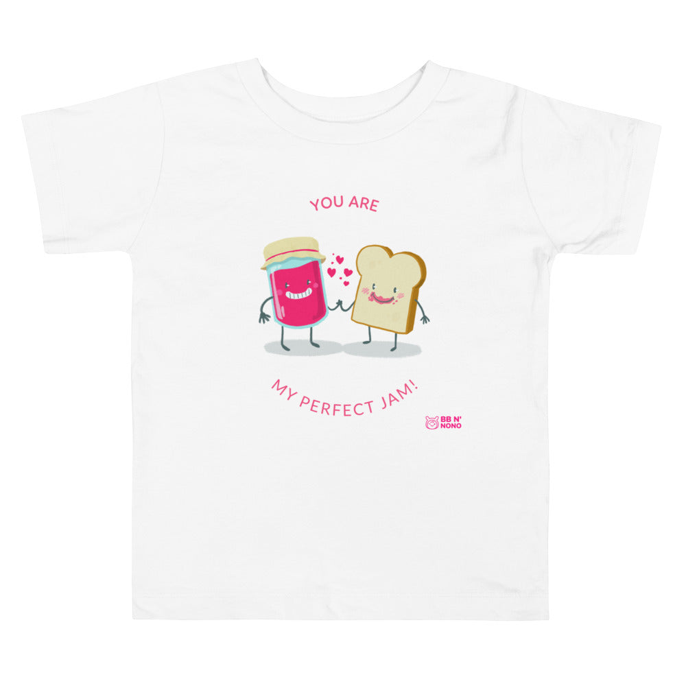 You are my perfect jam - Toddler Short Sleeve Tee