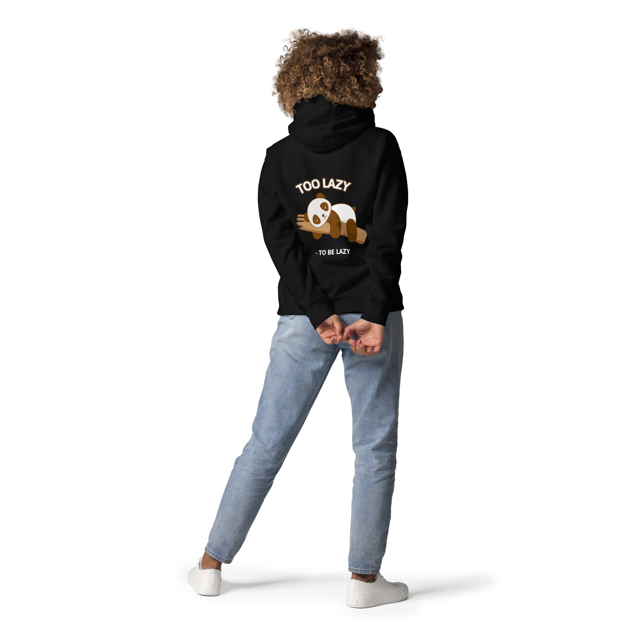 Too lazy to be lazy - Unisex Hoodie (back print)