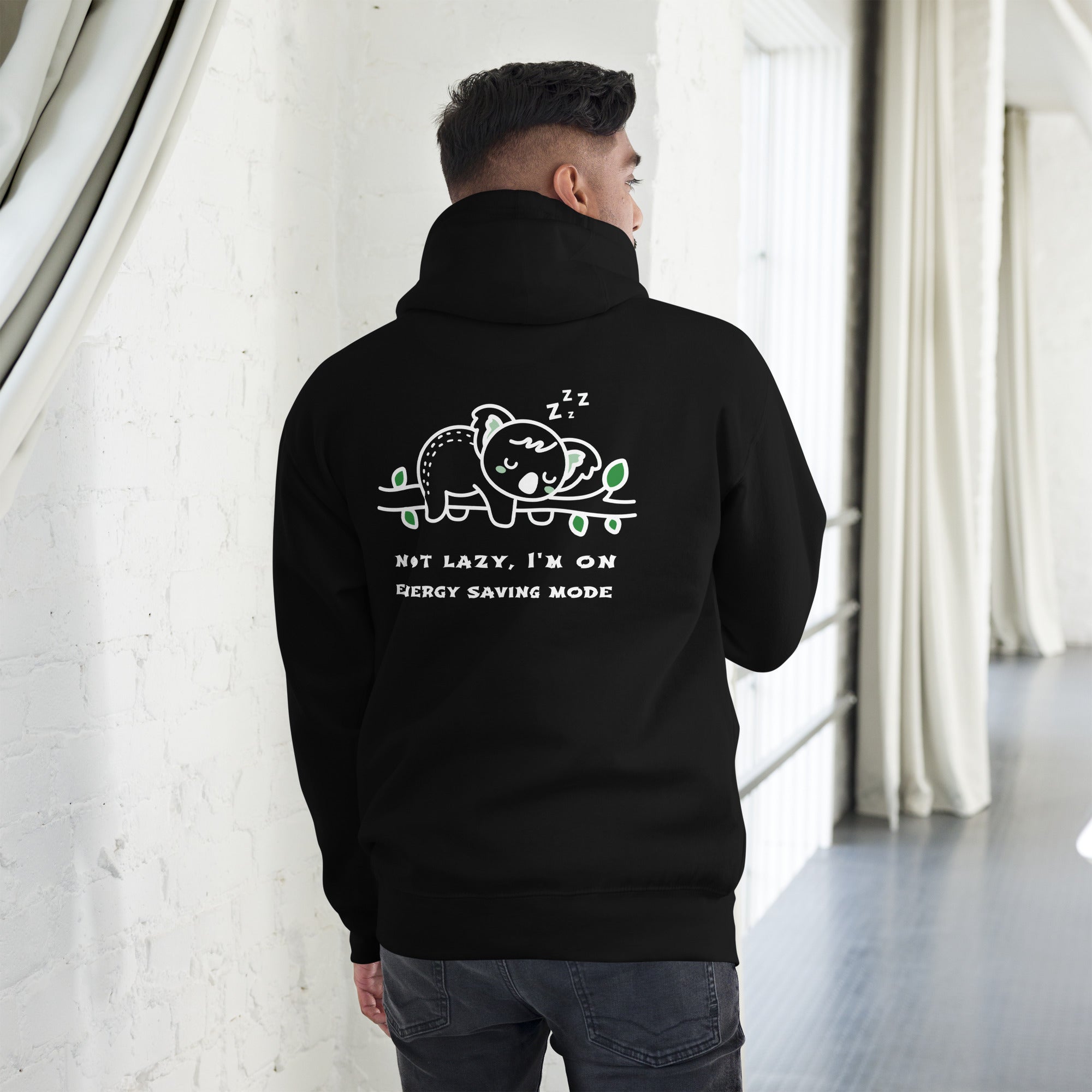 Not lazy, I'm on energy saving mode - Unisex Hoodie (back print)