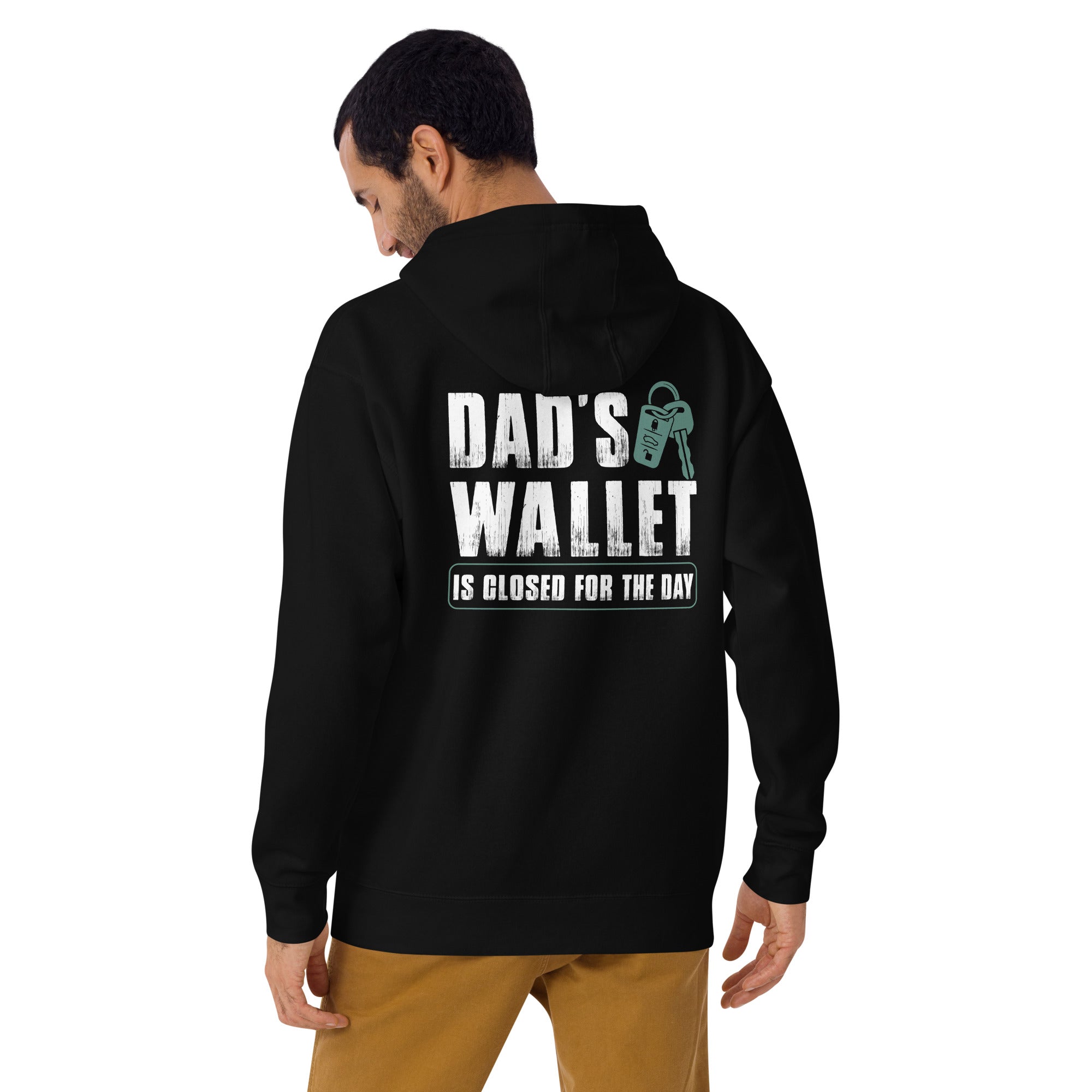 Dad's wallet is closed for the day - Unisex Hoodie (back print)