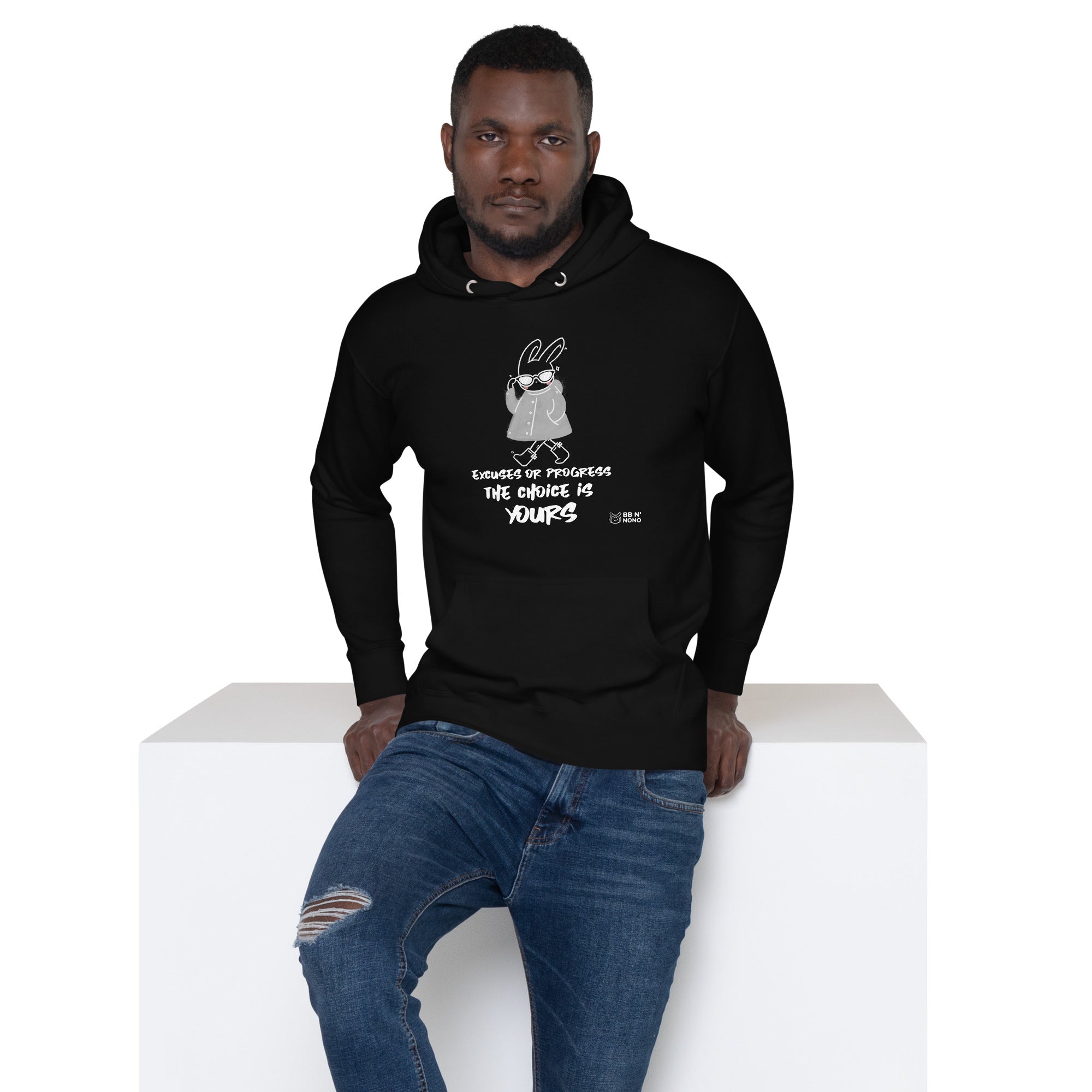 Excuses or Progress, the choice is yours - Unisex Hoodie