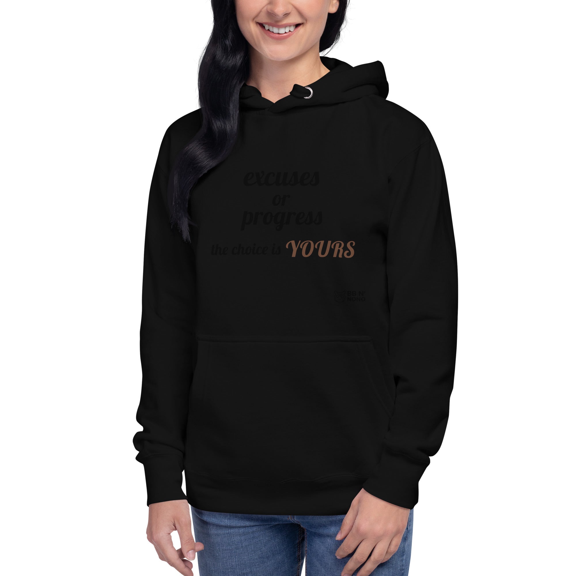 Excuses or Progress, the choice is yours V - Unisex Hoodie