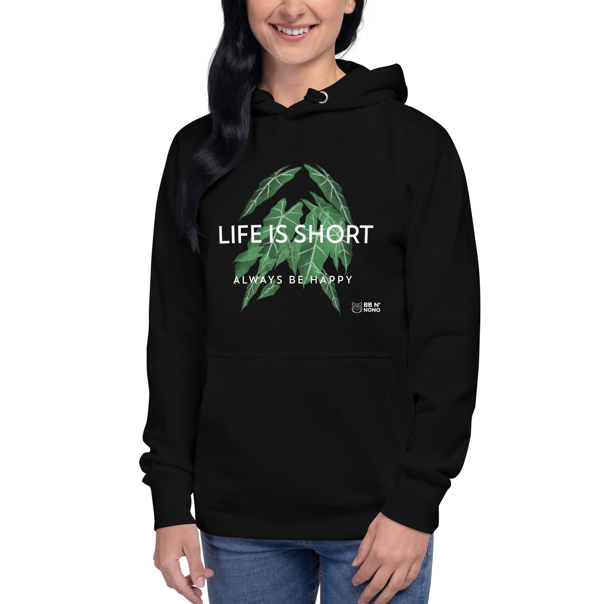 Life is short, always be happy - Unisex Hoodie