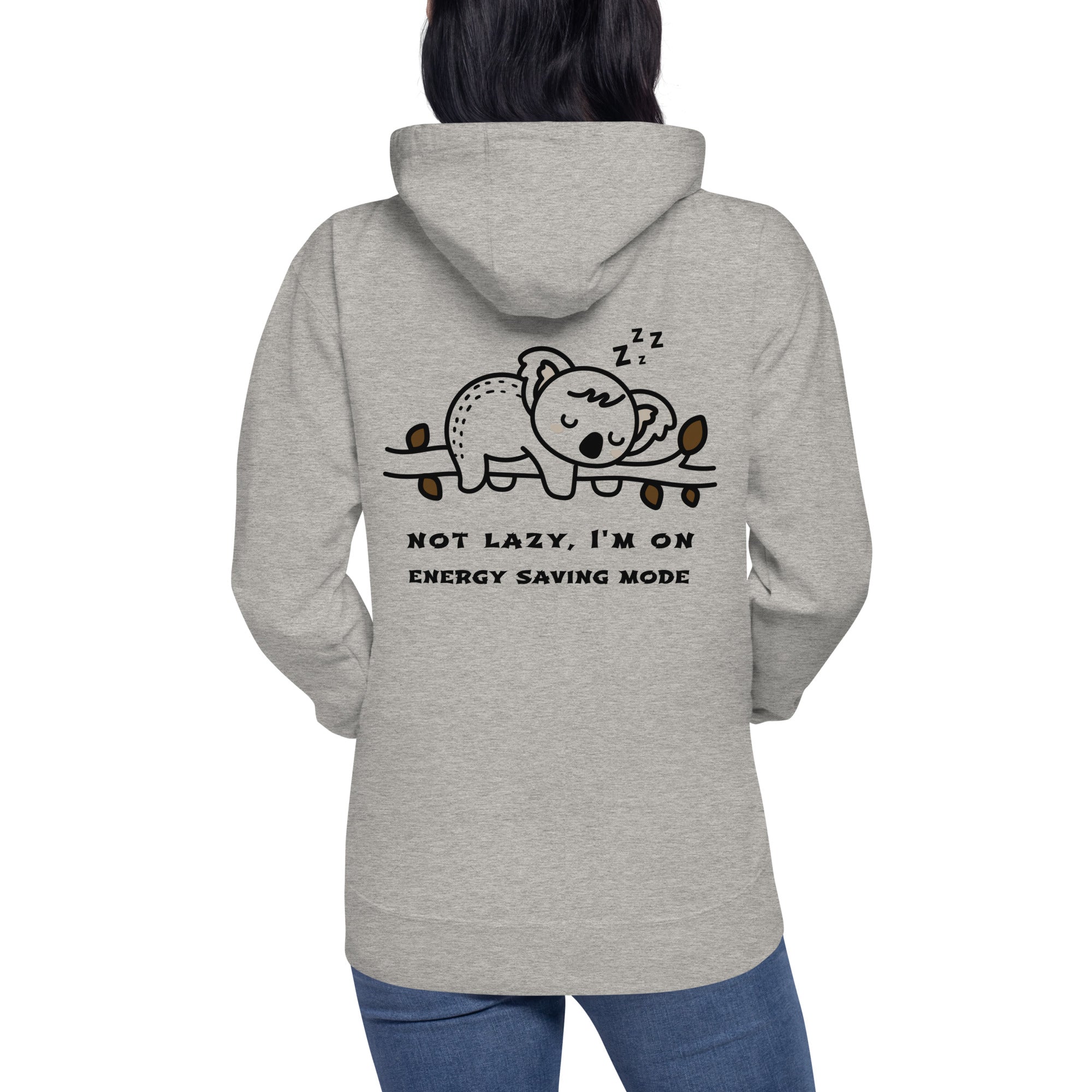 Not lazy, I'm on energy saving mode - Unisex Hoodie (back print)