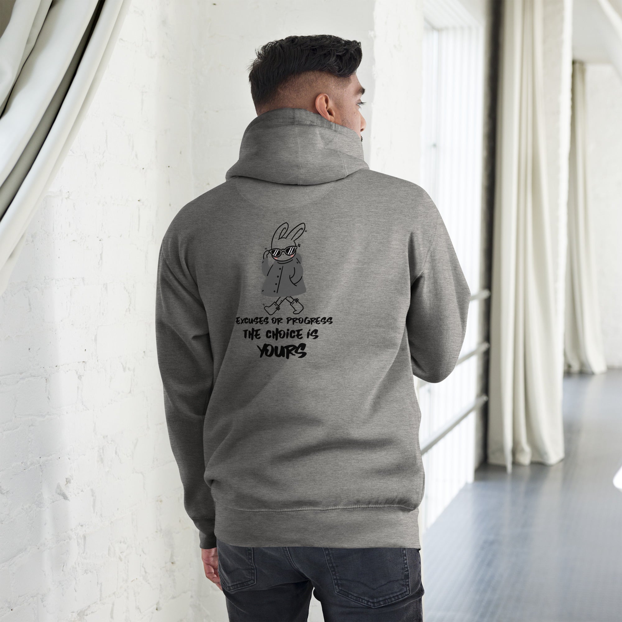 Excuses or Progress, the choice is yours - Unisex Hoodie (back print)