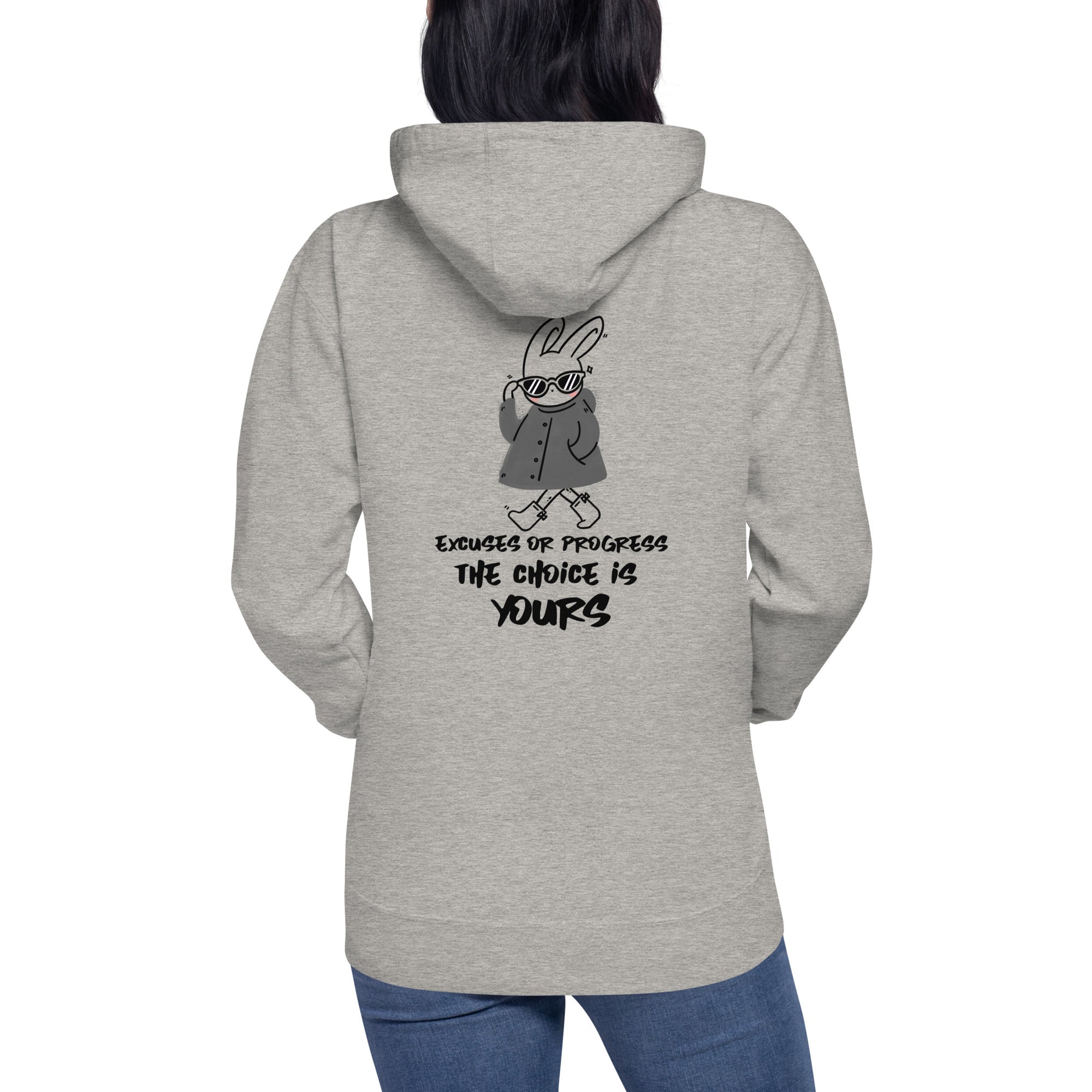 Excuses or Progress, the choice is yours - Unisex Hoodie (back print)