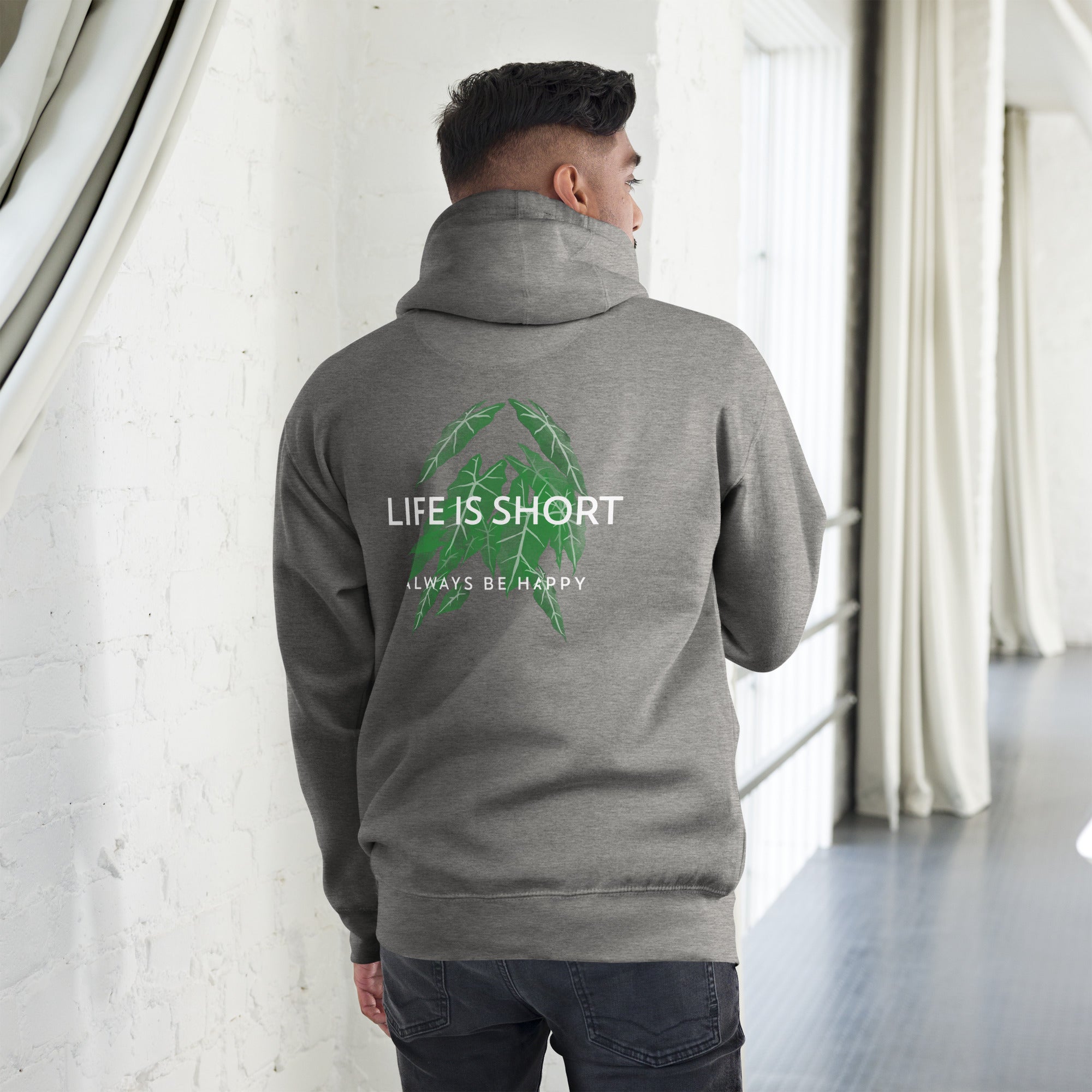 Life is short, always be happy - Unisex Hoodie (back print)