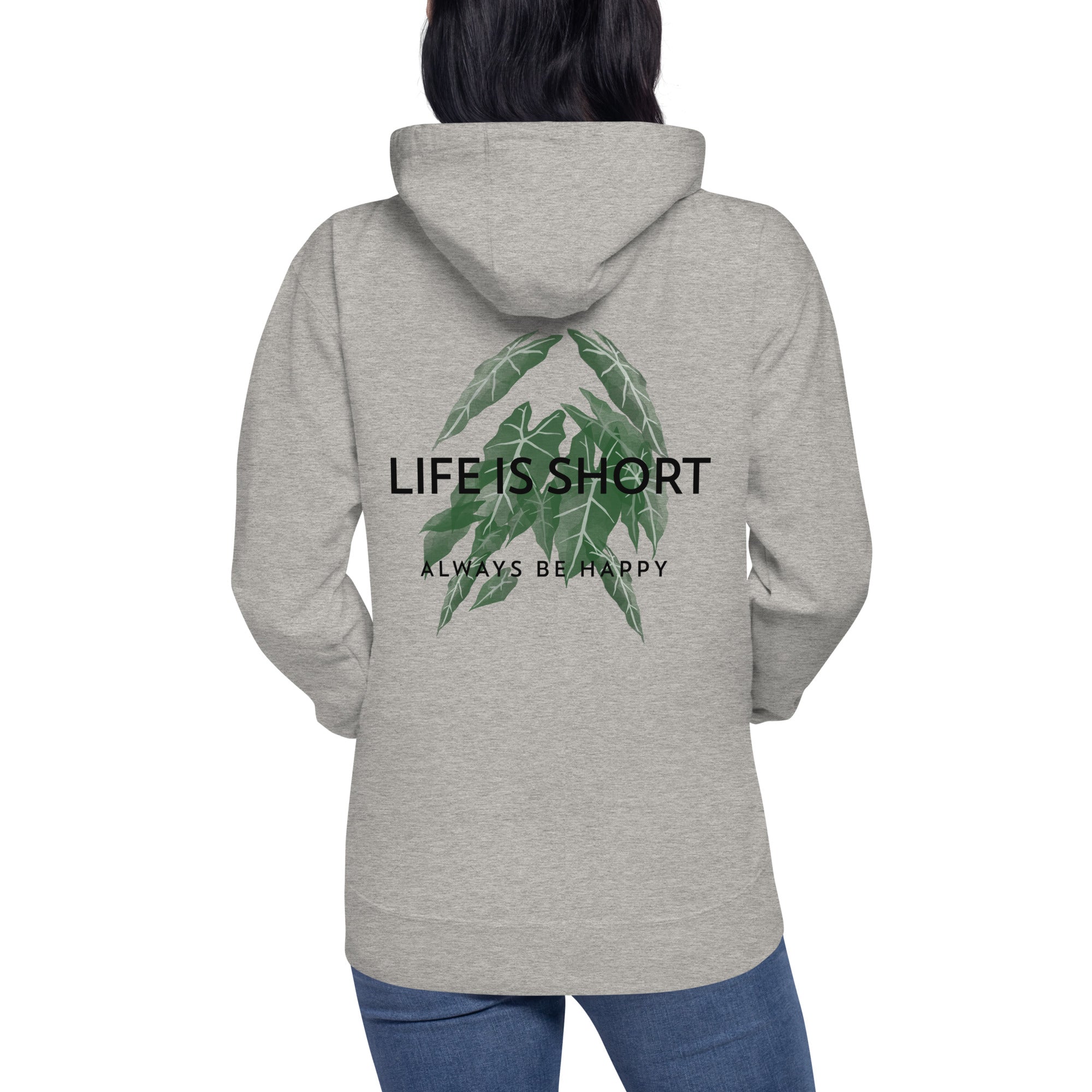 Life is short, always be happy - Unisex Hoodie (back print)