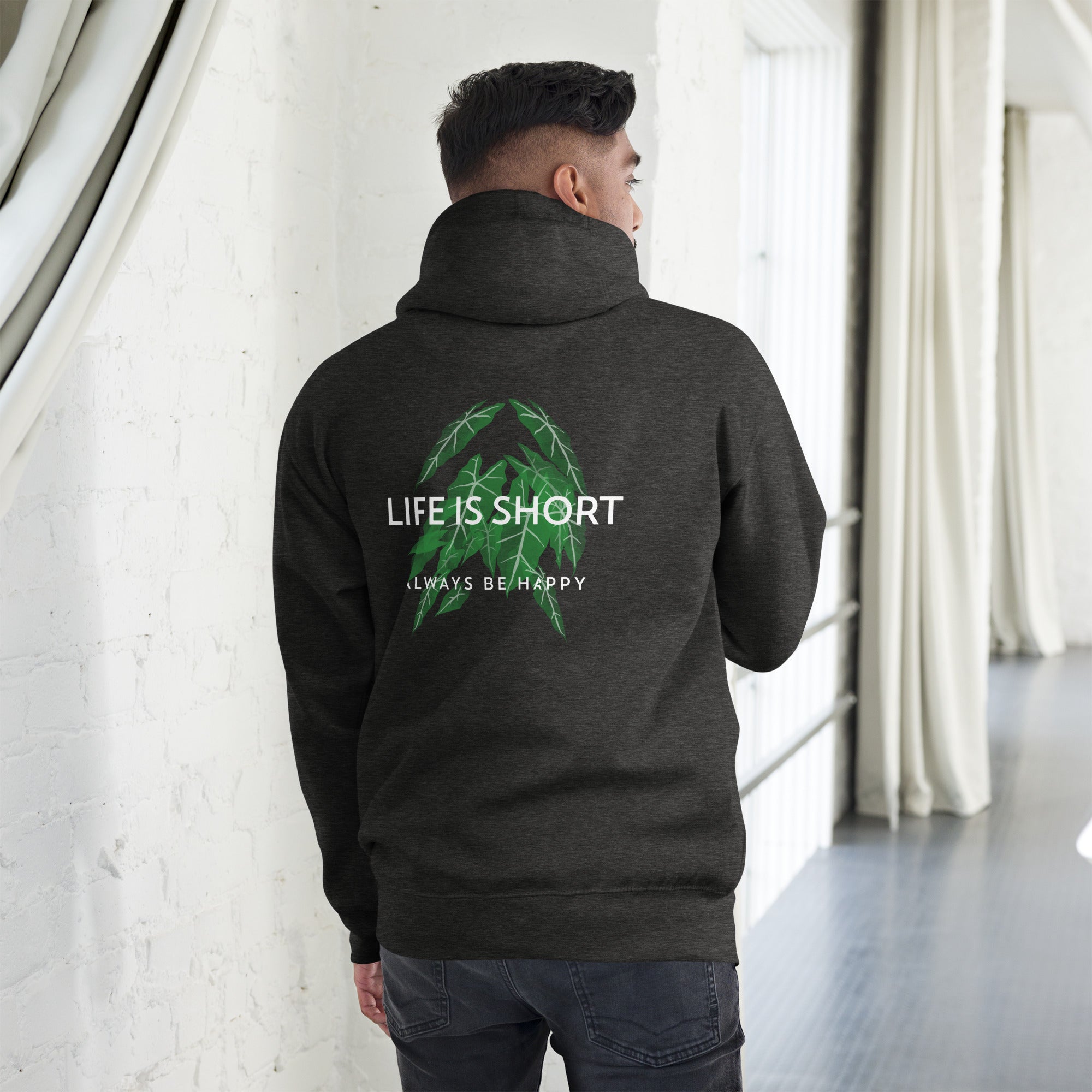 Life is short, always be happy - Unisex Hoodie (back print)