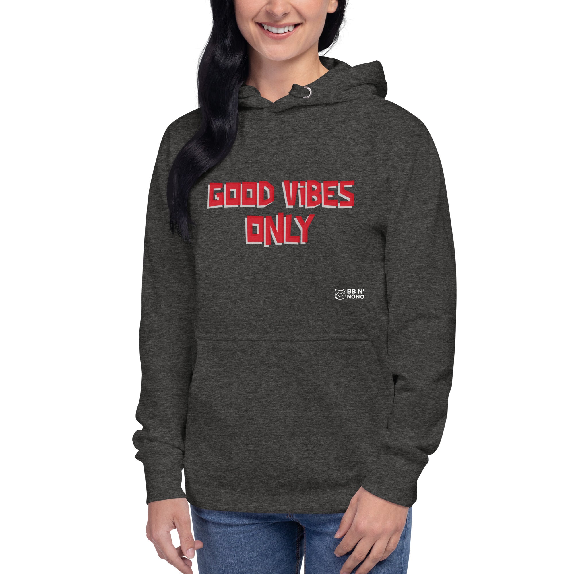 Good vibes only - Unisex Hoodie