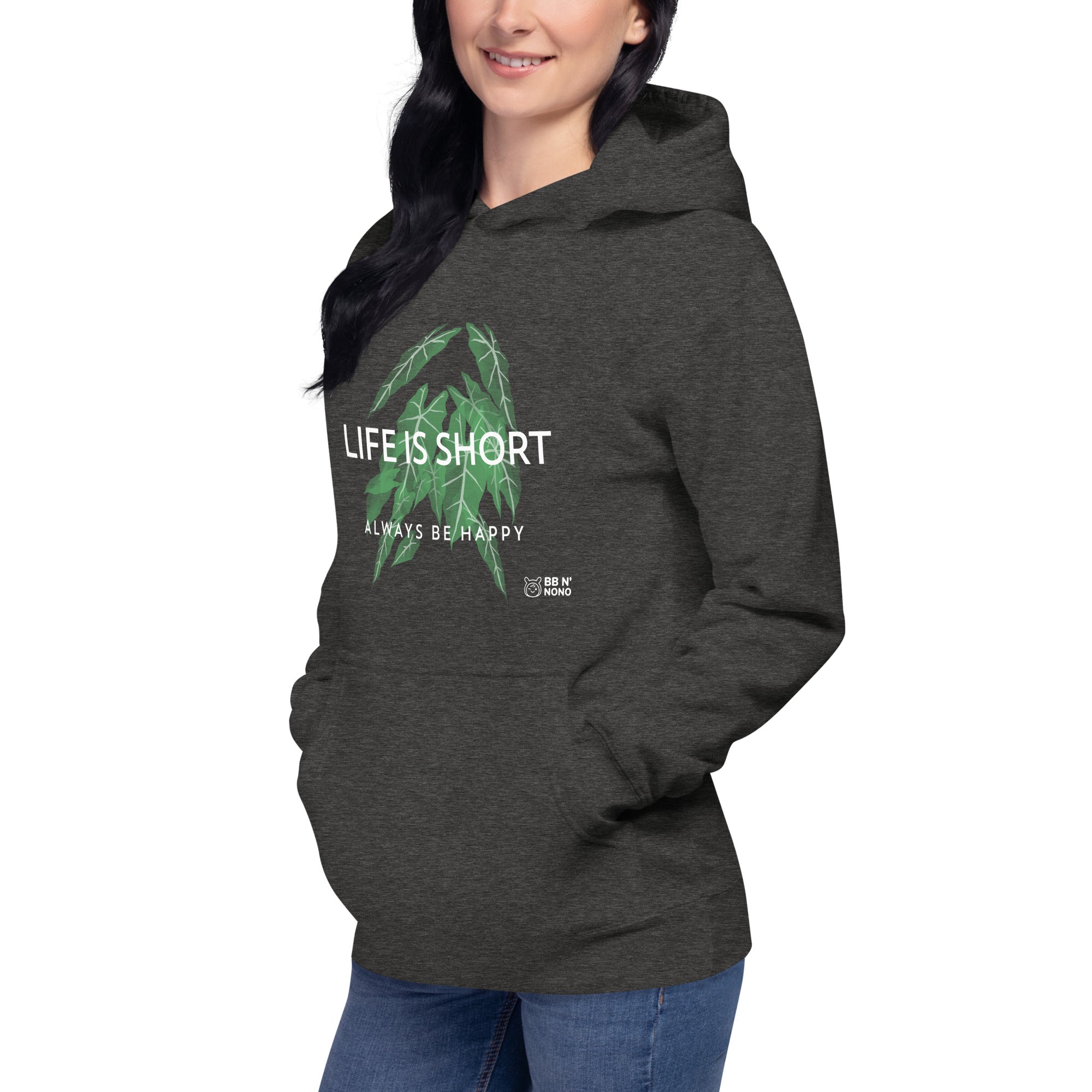 Life is short, always be happy - Unisex Hoodie