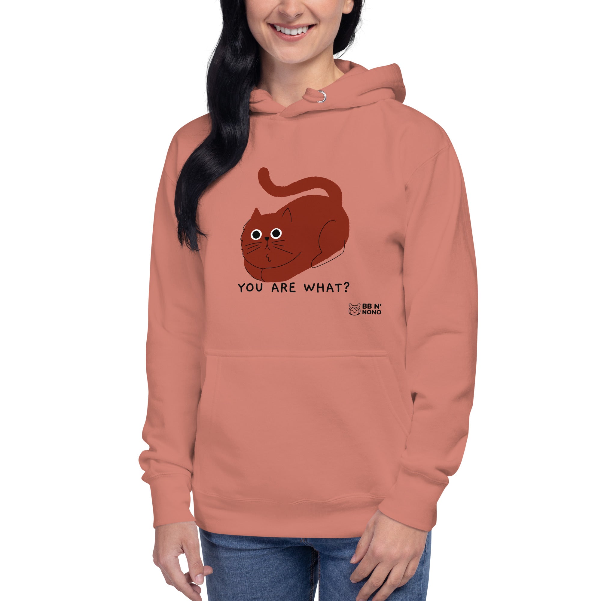You are what? - Unisex Hoodie
