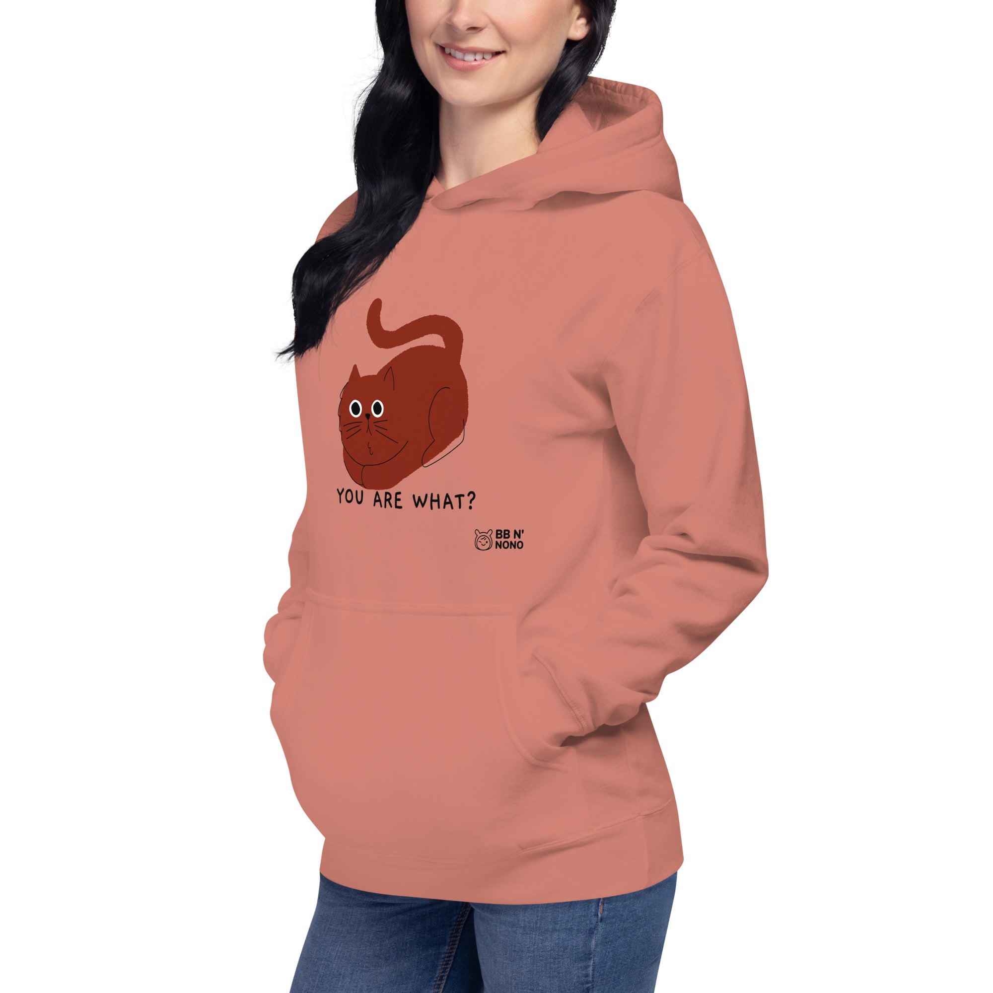 You are what? - Unisex Hoodie