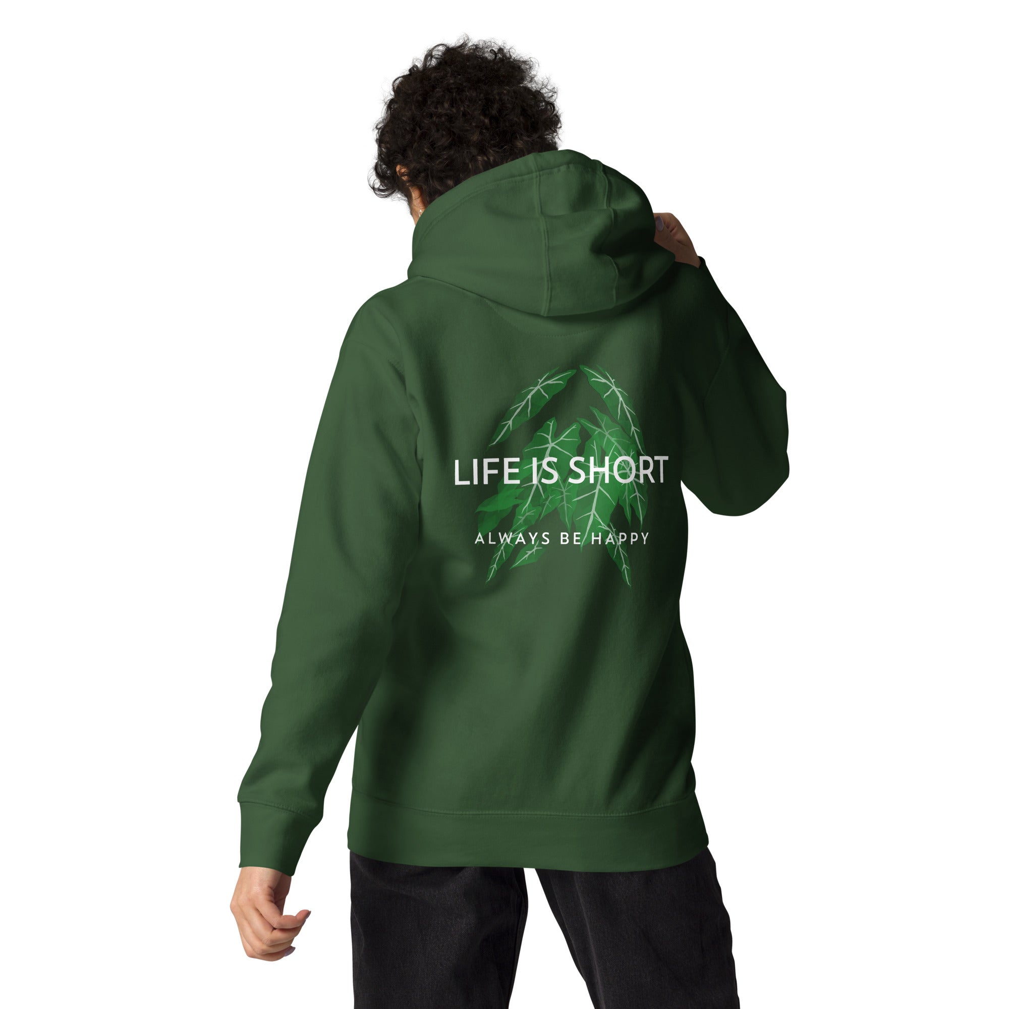 Life is short, always be happy - Unisex Hoodie (back print)