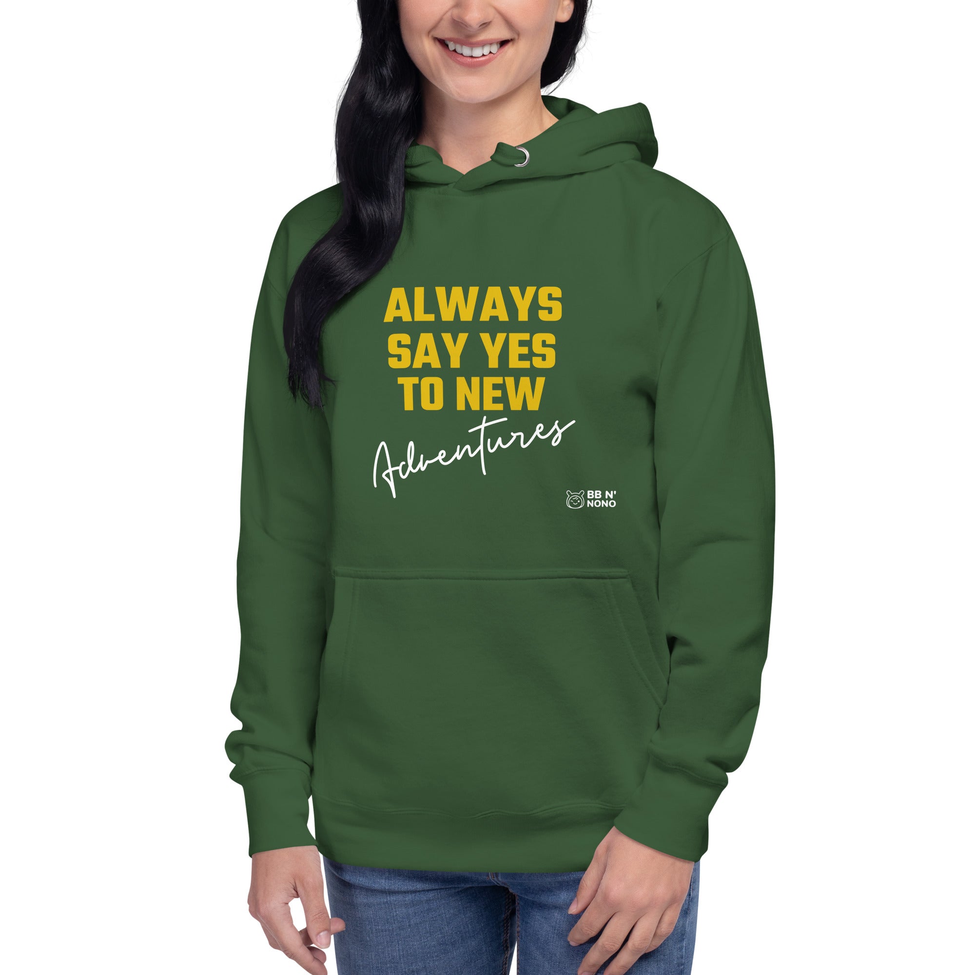 Always say yes to new, adventurer - Unisex Hoodie