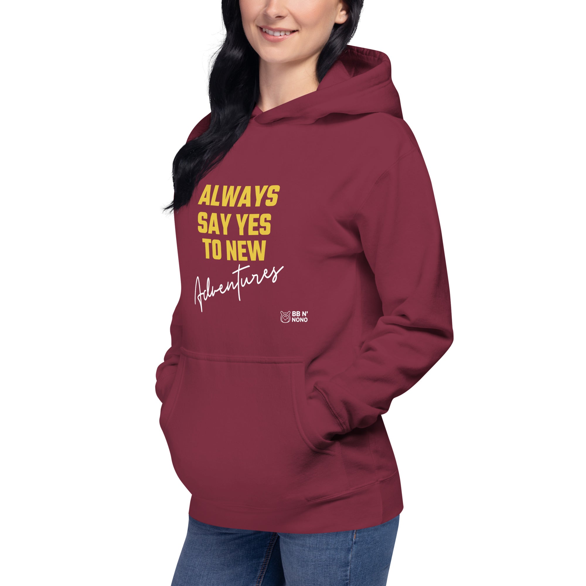 Always say yes to new, adventurer - Unisex Hoodie