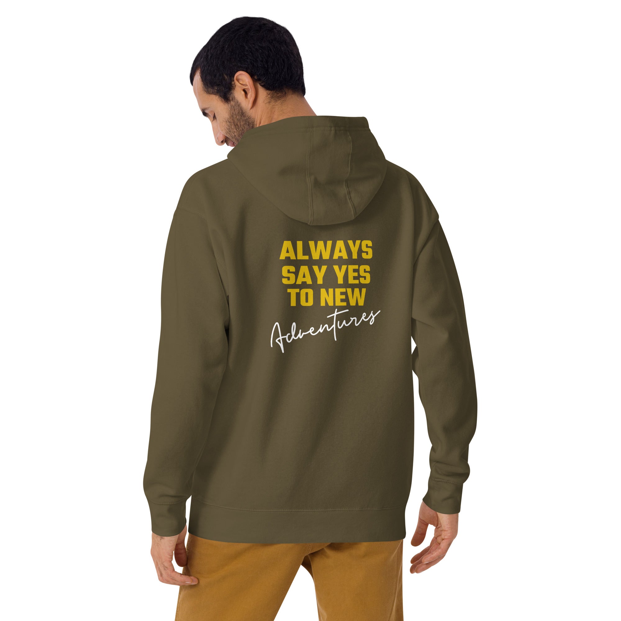 Always say yes to new, adventurer - Unisex Hoodie (back print)