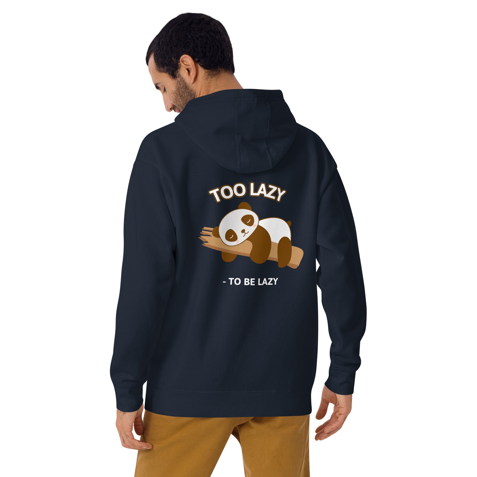 Too lazy to be lazy - Unisex Hoodie (back print)