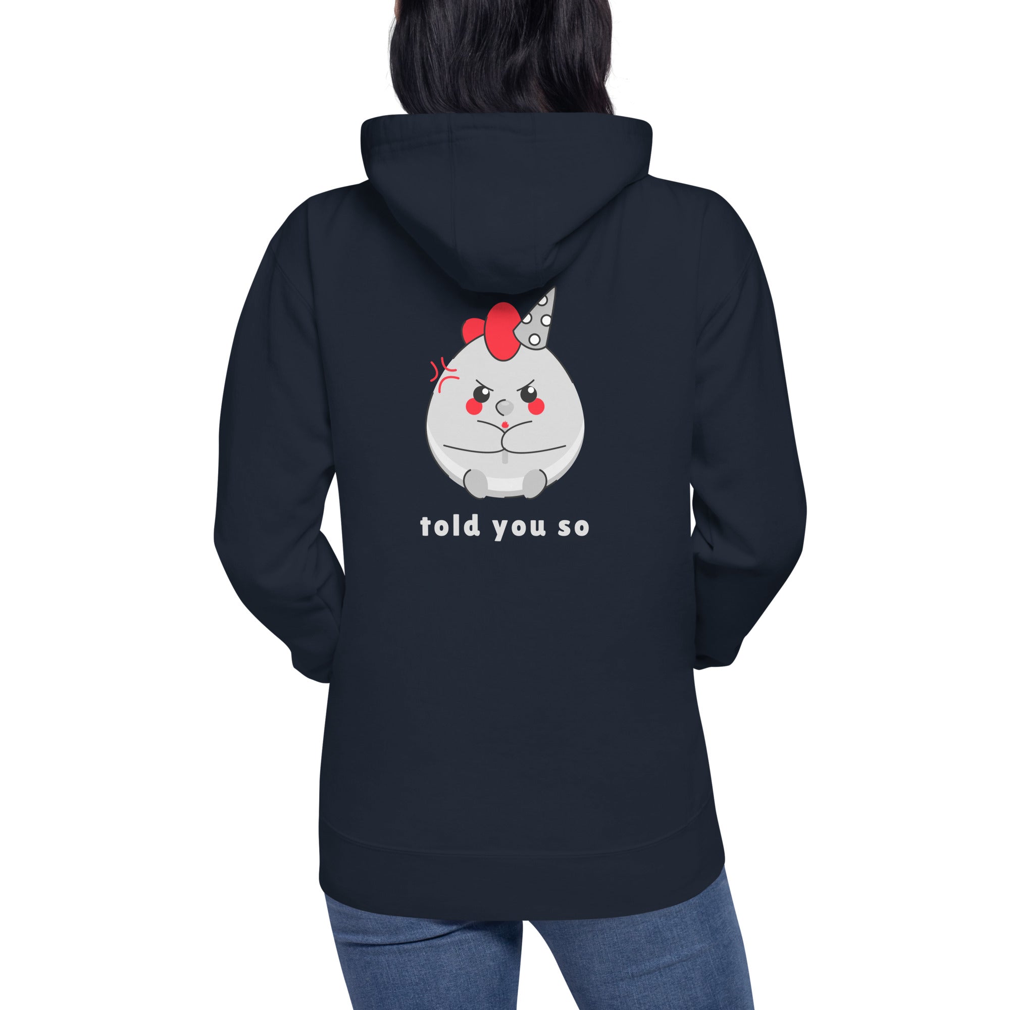 Told you so V - Unisex Hoodie (back print)