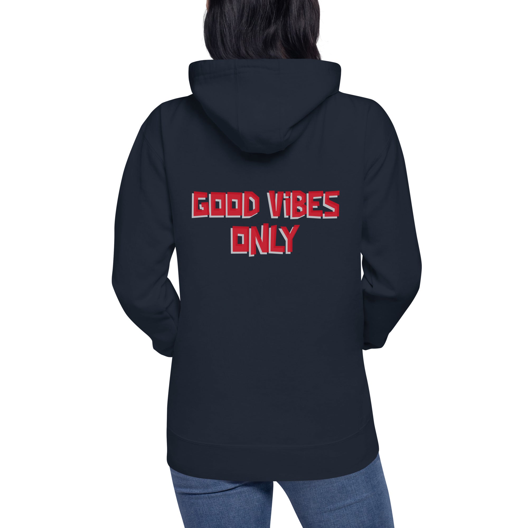 Good vibes only - Unisex Hoodie (back print)