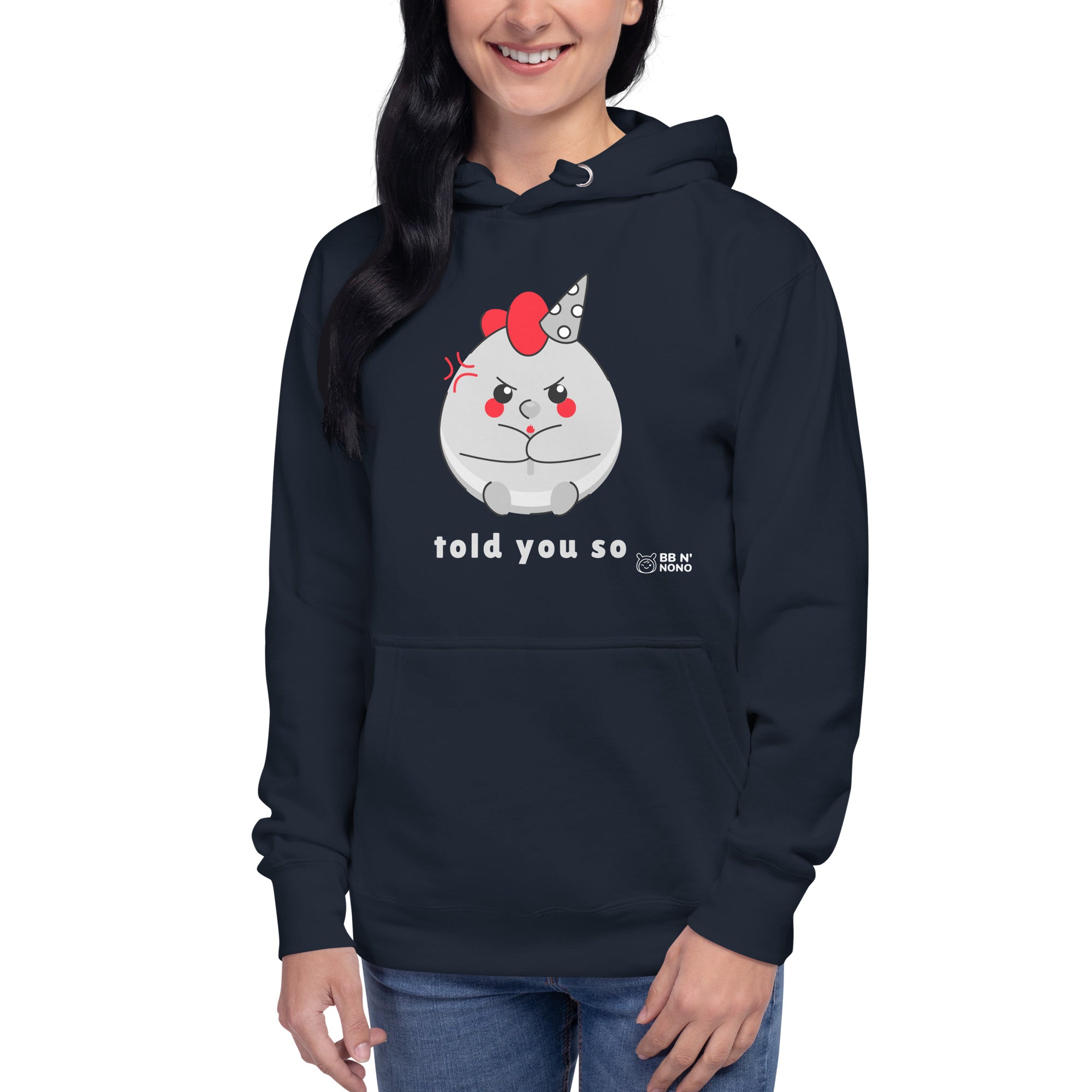 Told you so V - Unisex Hoodie