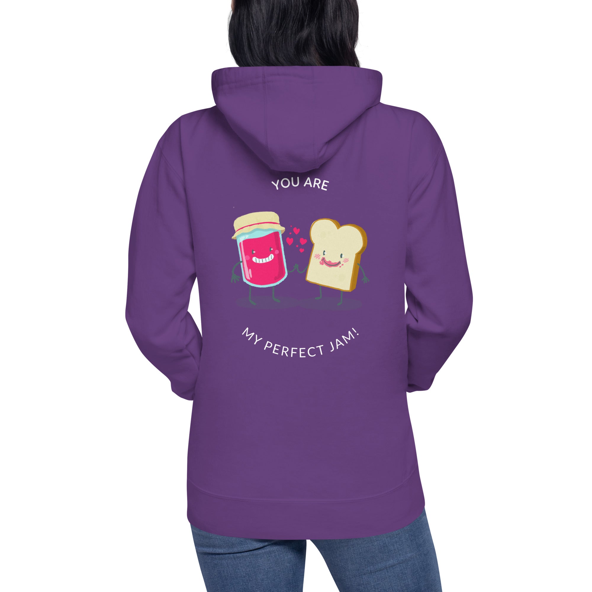 You are my perfect jam - Unisex Hoodie (back print)