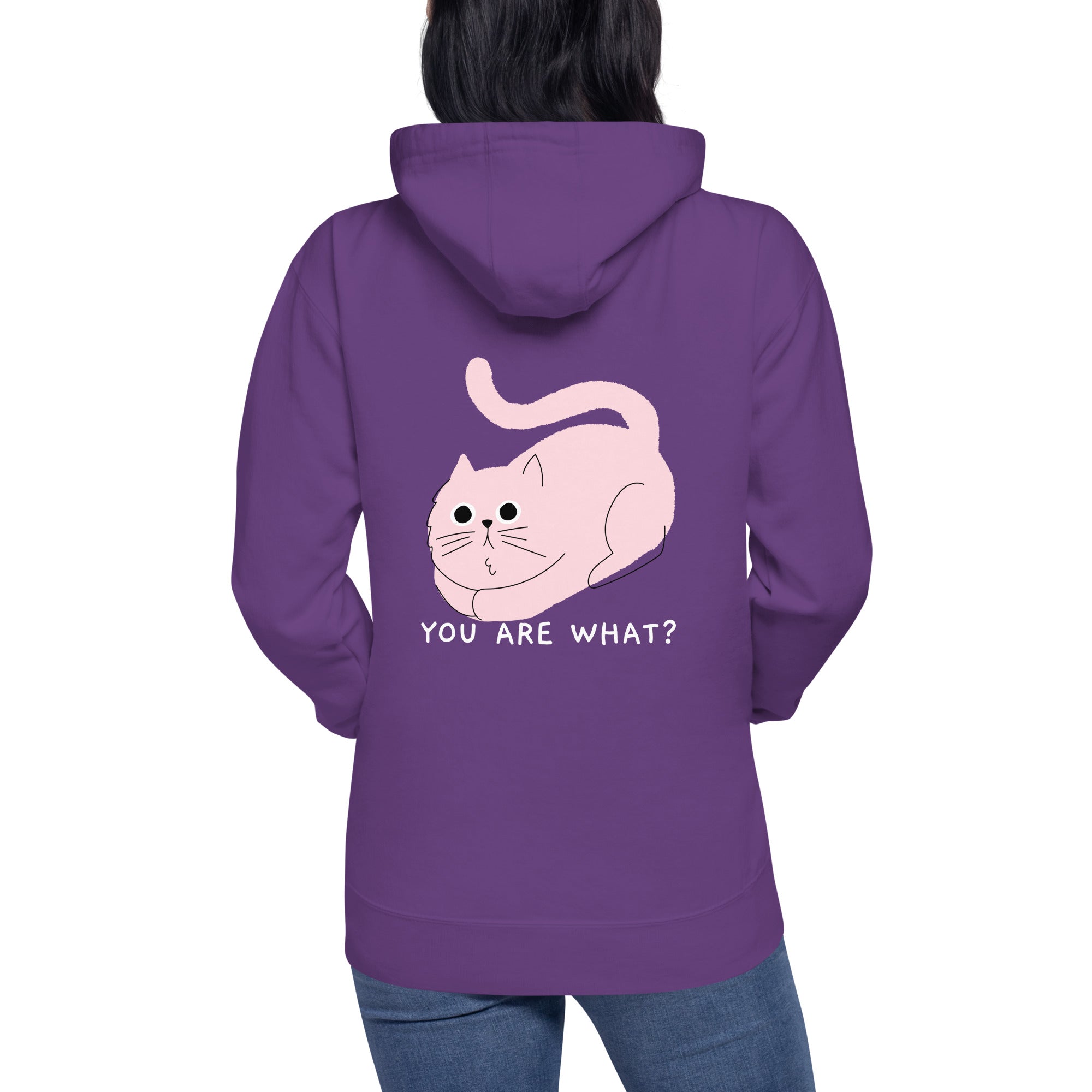 You are what? - Unisex Hoodie (back print)