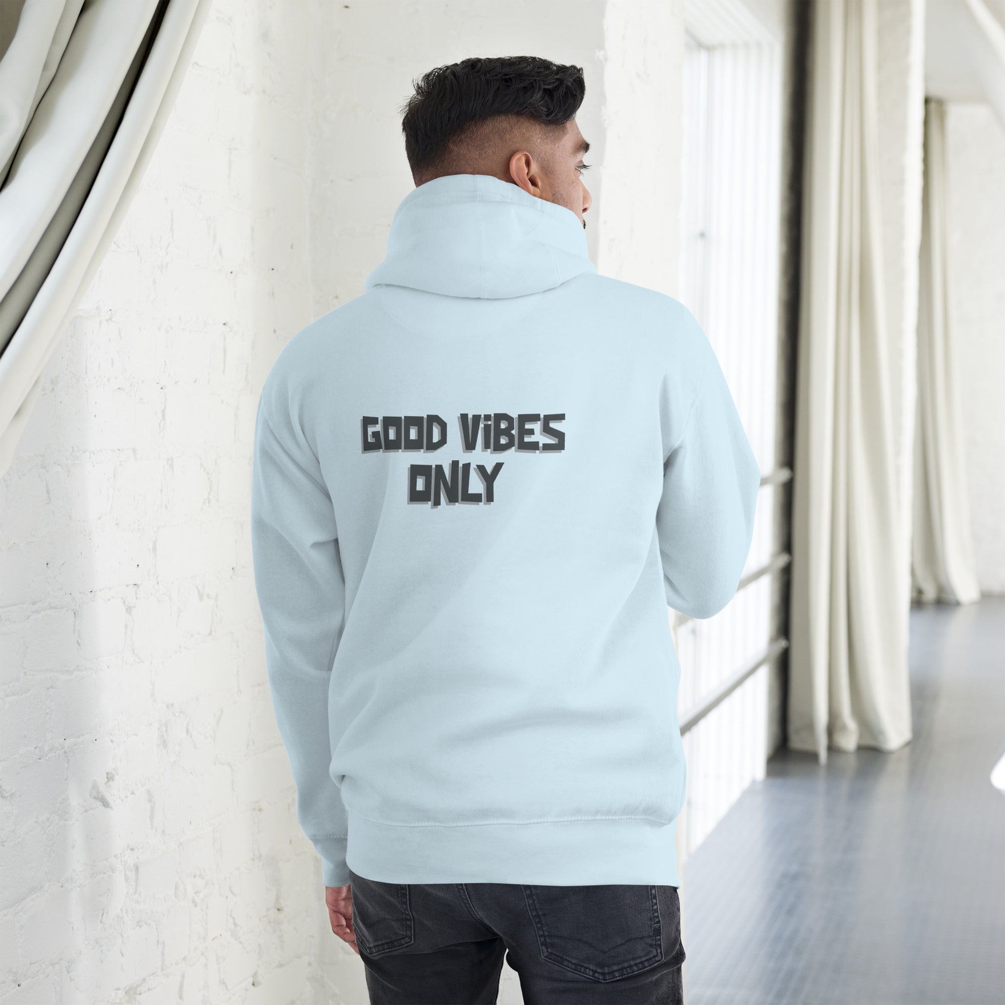 Good vibes only - Unisex Hoodie (back print)