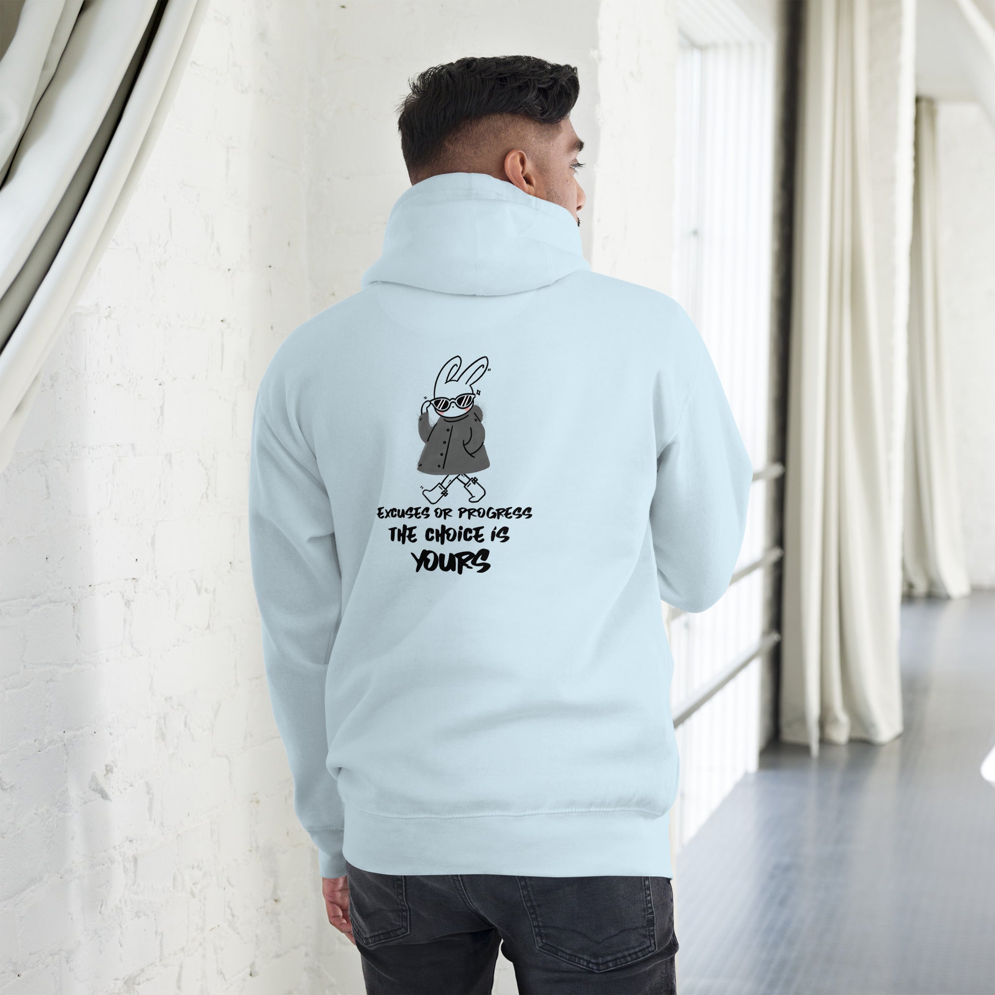 Excuses or Progress, the choice is yours - Unisex Hoodie (back print)