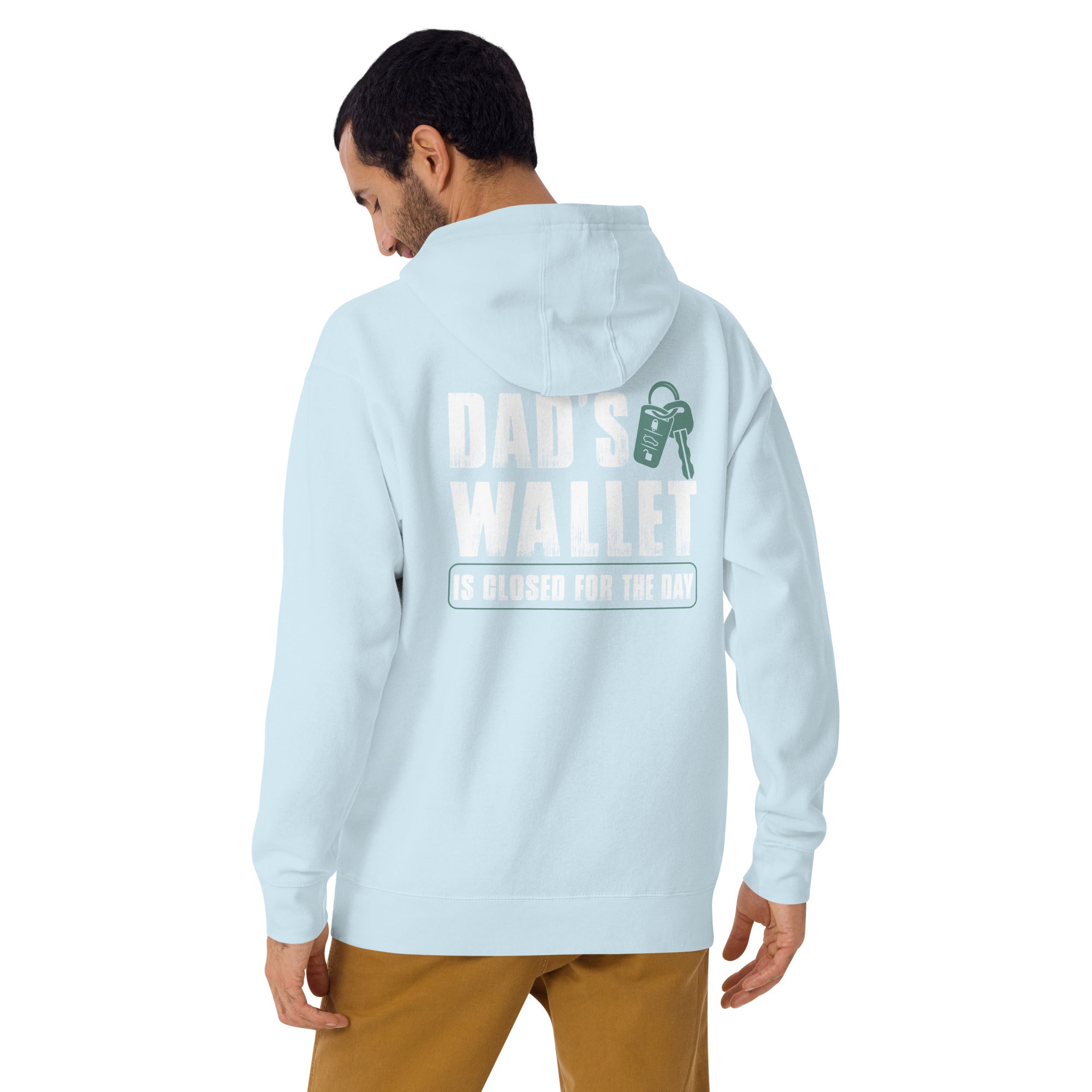 Dad's wallet is closed for the day - Unisex Hoodie (back print)