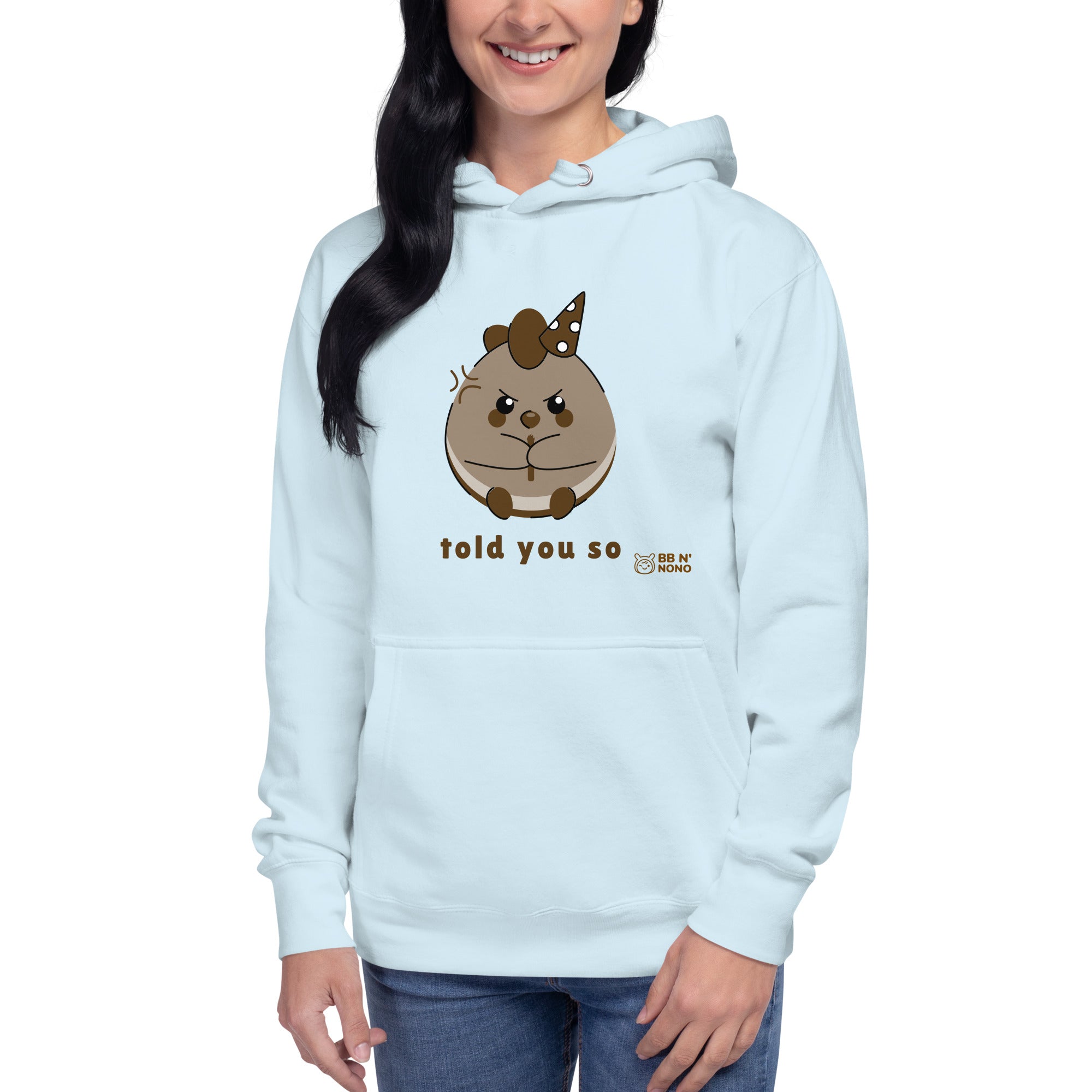 Told you so V - Unisex Hoodie