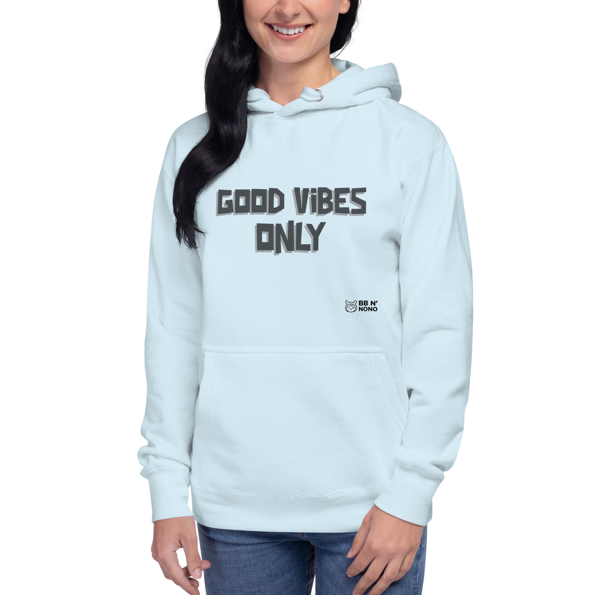 Good vibes only - Unisex Hoodie