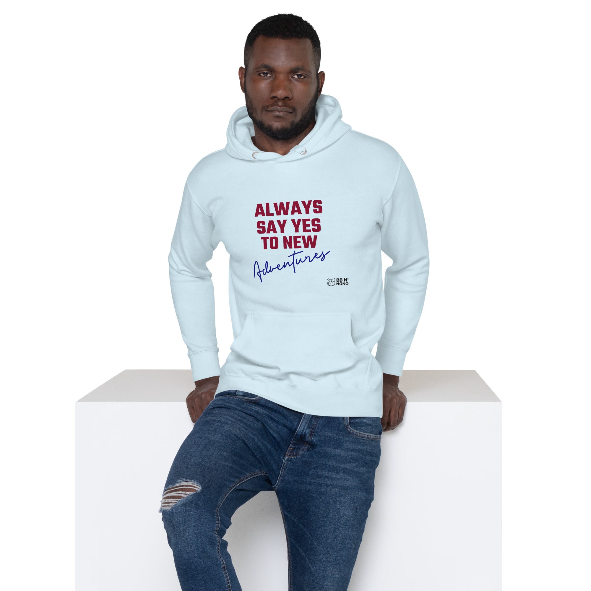 Always say yes to new, adventurer - Unisex Hoodie