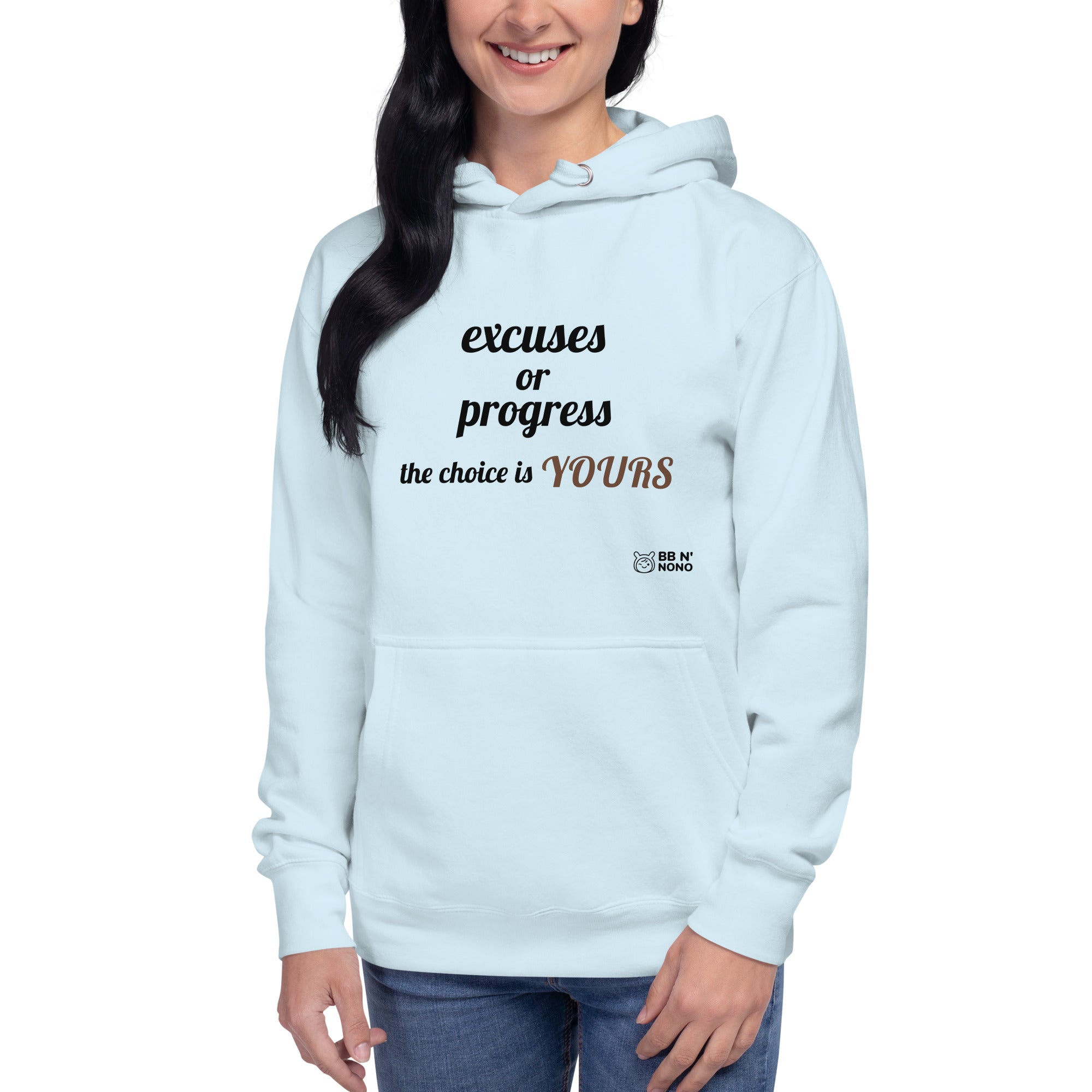 Excuses or Progress, the choice is yours V - Unisex Hoodie