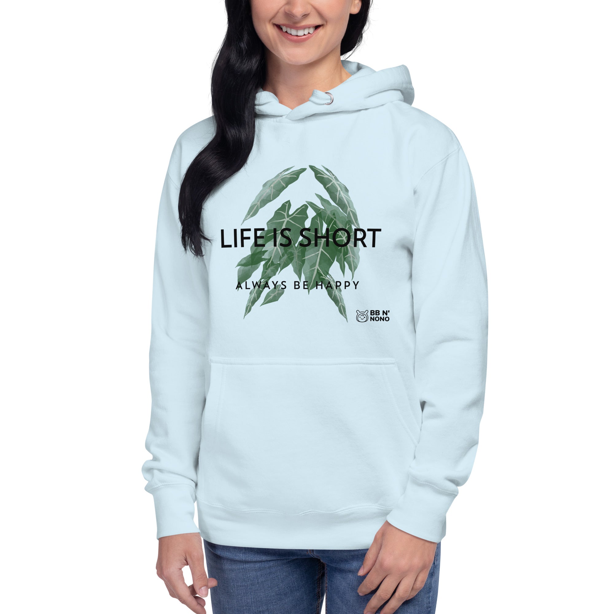 Life is short, always be happy - Unisex Hoodie