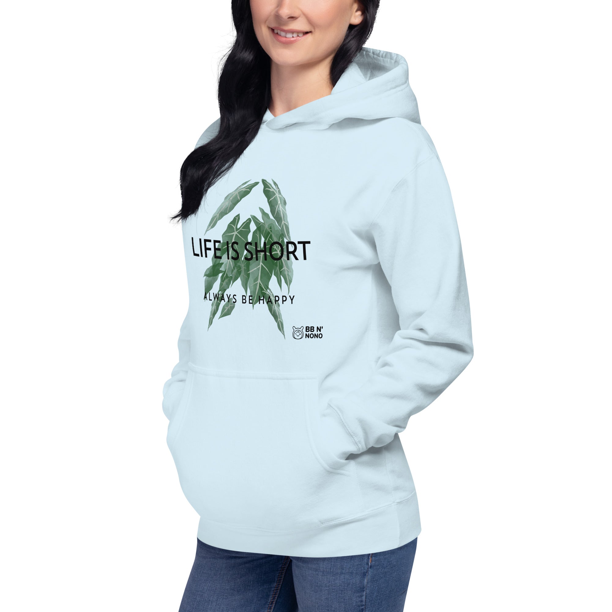 Life is short, always be happy - Unisex Hoodie