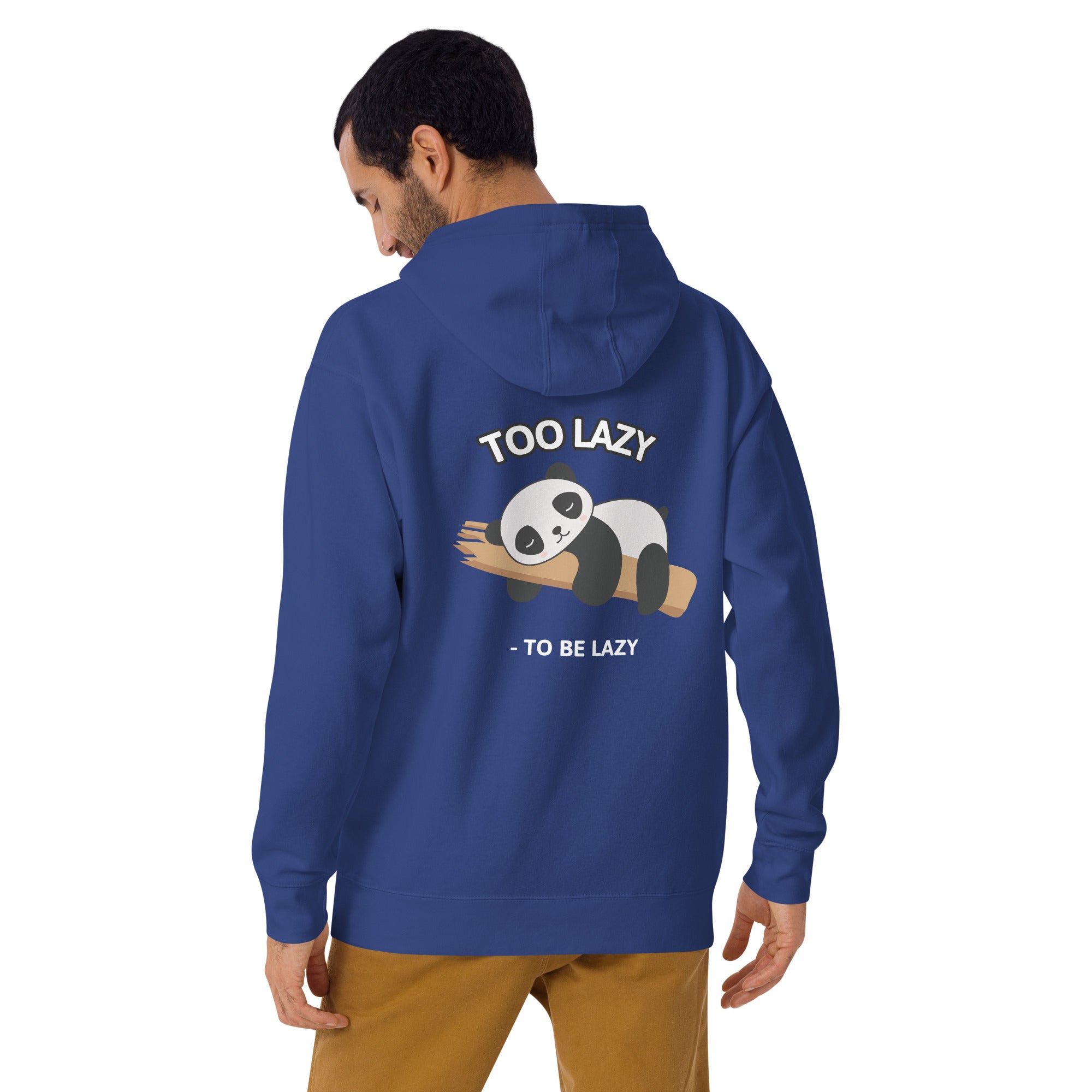 Too lazy to be lazy - Unisex Hoodie (back print)