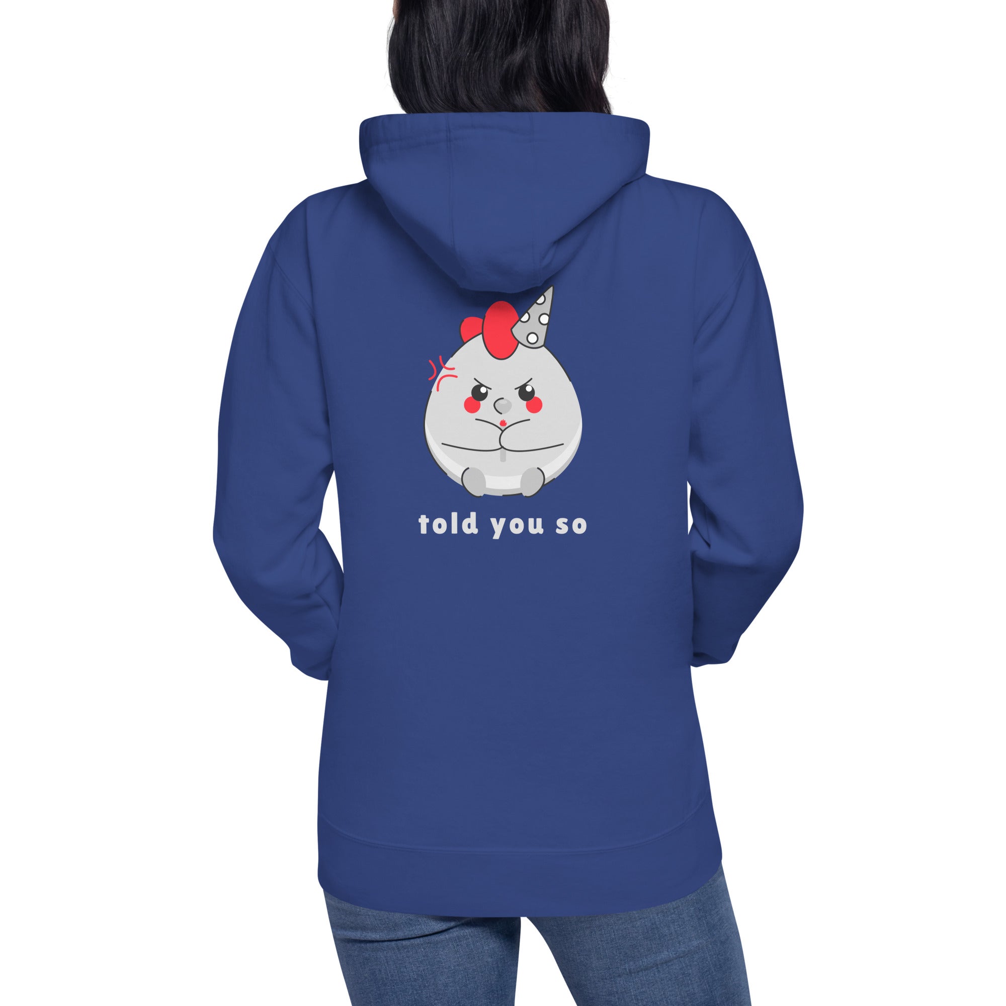 Told you so V - Unisex Hoodie (back print)