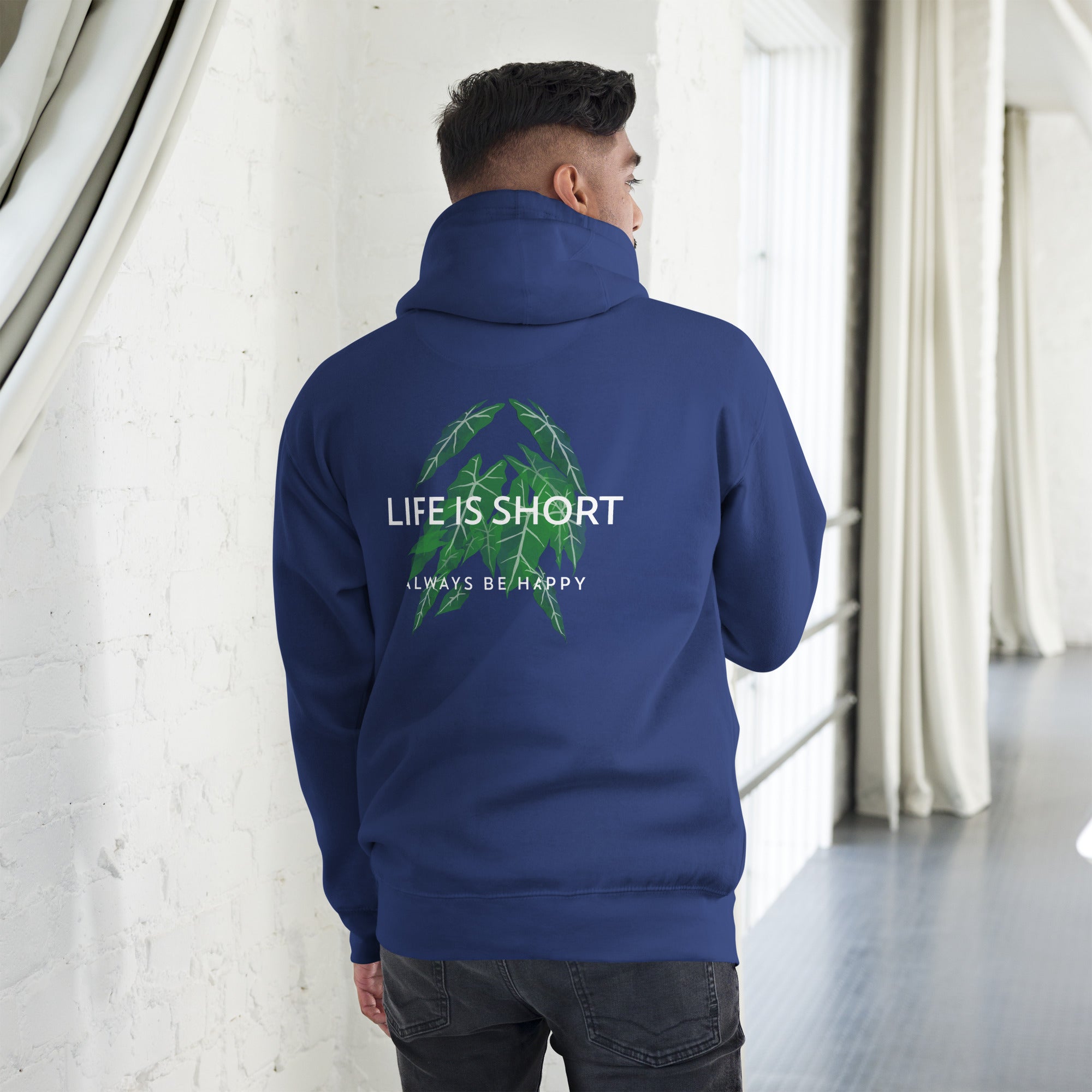 Life is short, always be happy - Unisex Hoodie (back print)