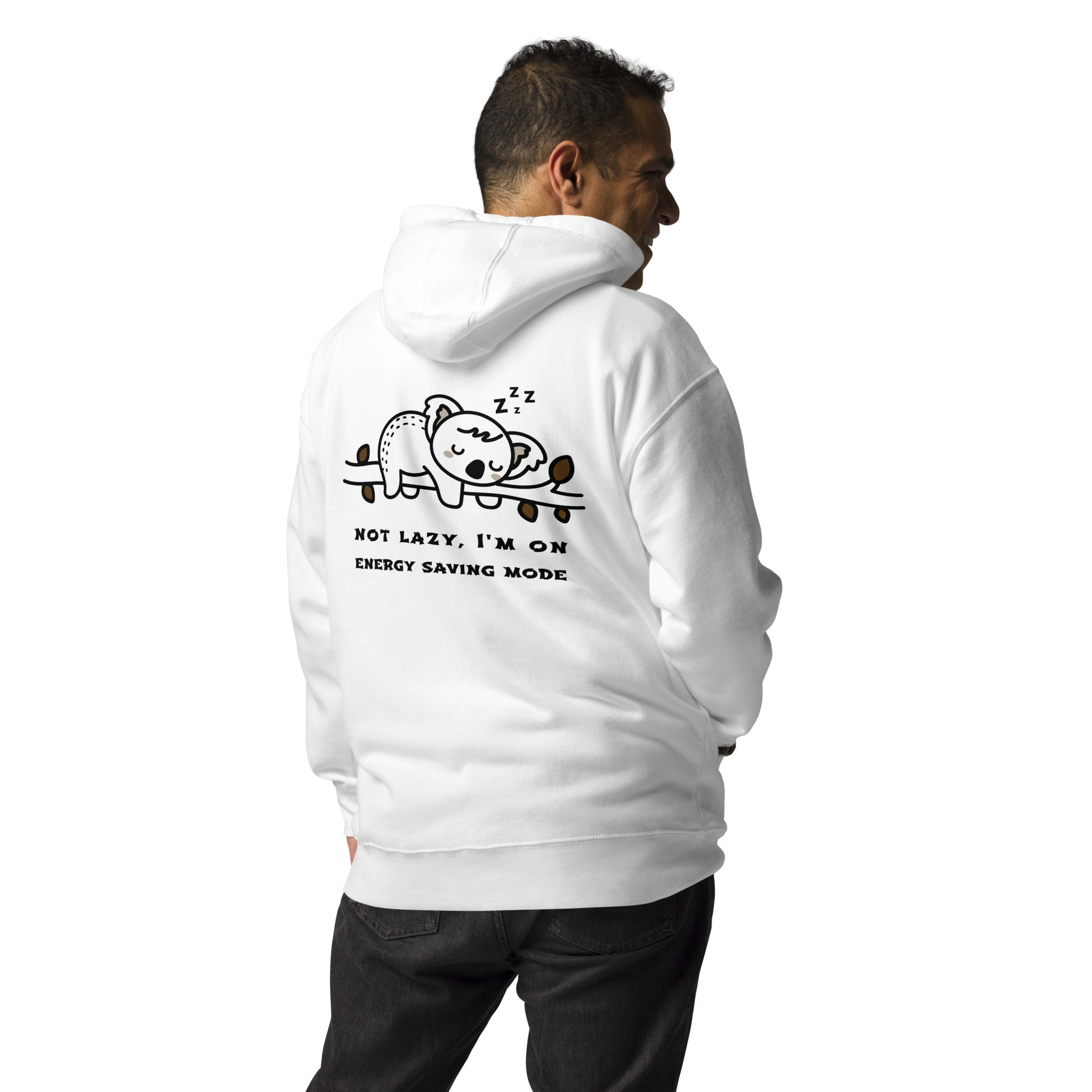 Not lazy, I'm on energy saving mode - Unisex Hoodie (back print)