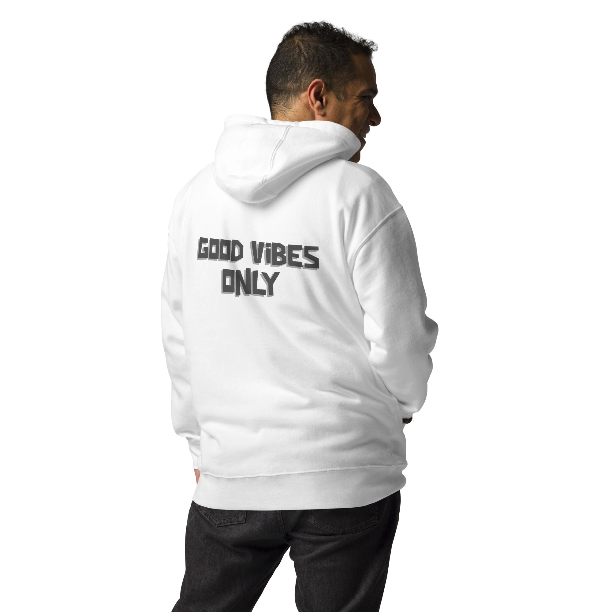 Good vibes only - Unisex Hoodie (back print)