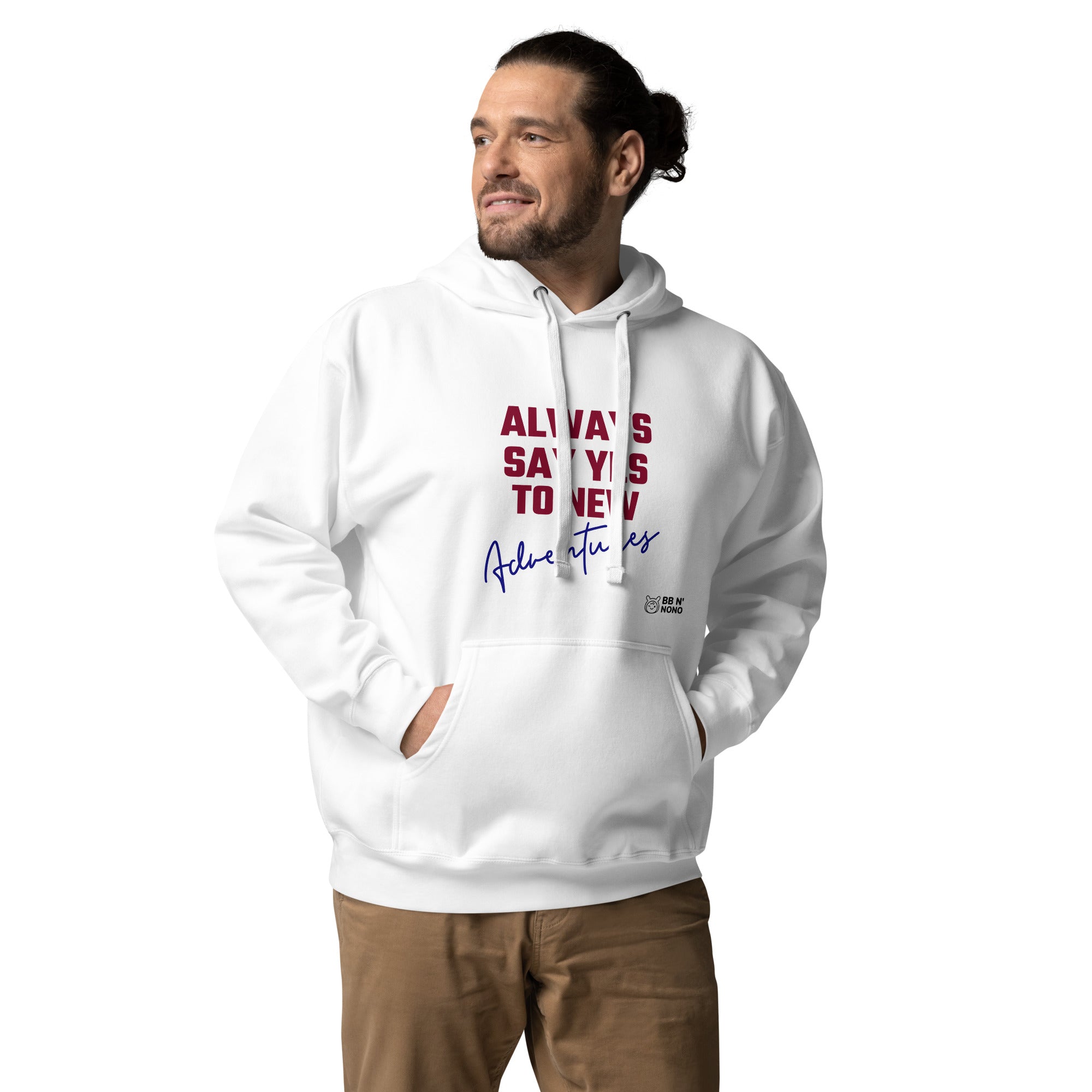 Always say yes to new, adventurer - Unisex Hoodie