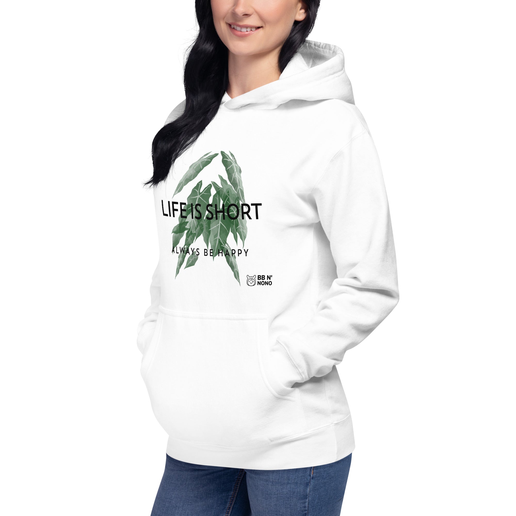 Life is short, always be happy - Unisex Hoodie