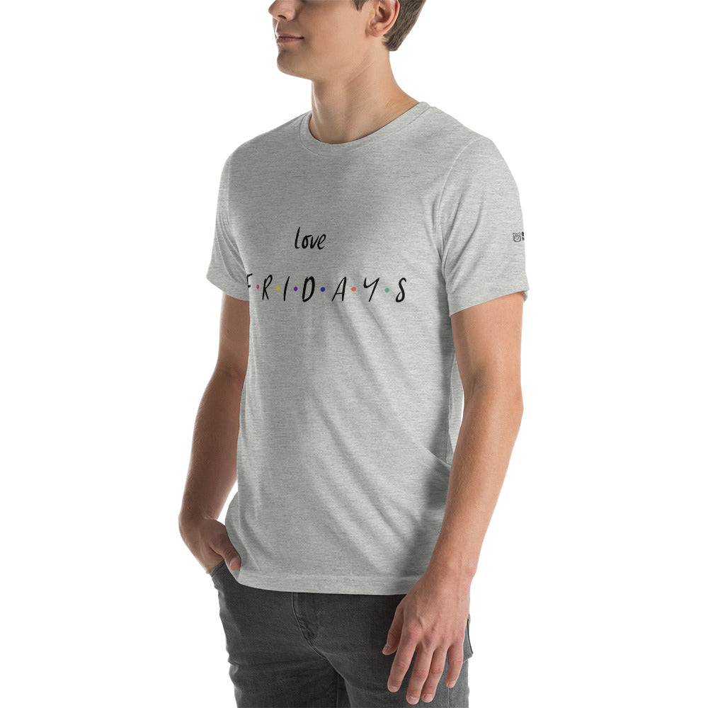 Love Fridays - Unisex t-shirt