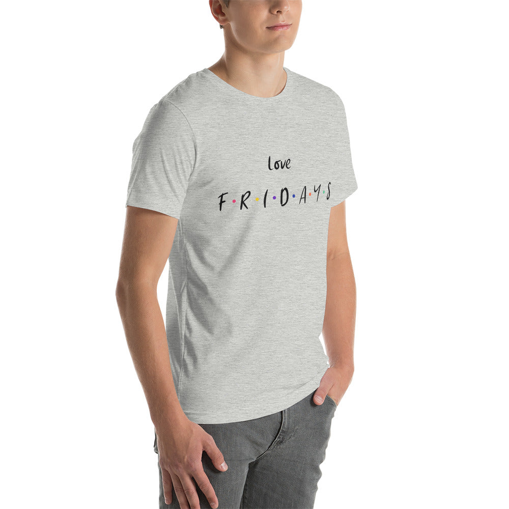 Love Fridays - Unisex t-shirt