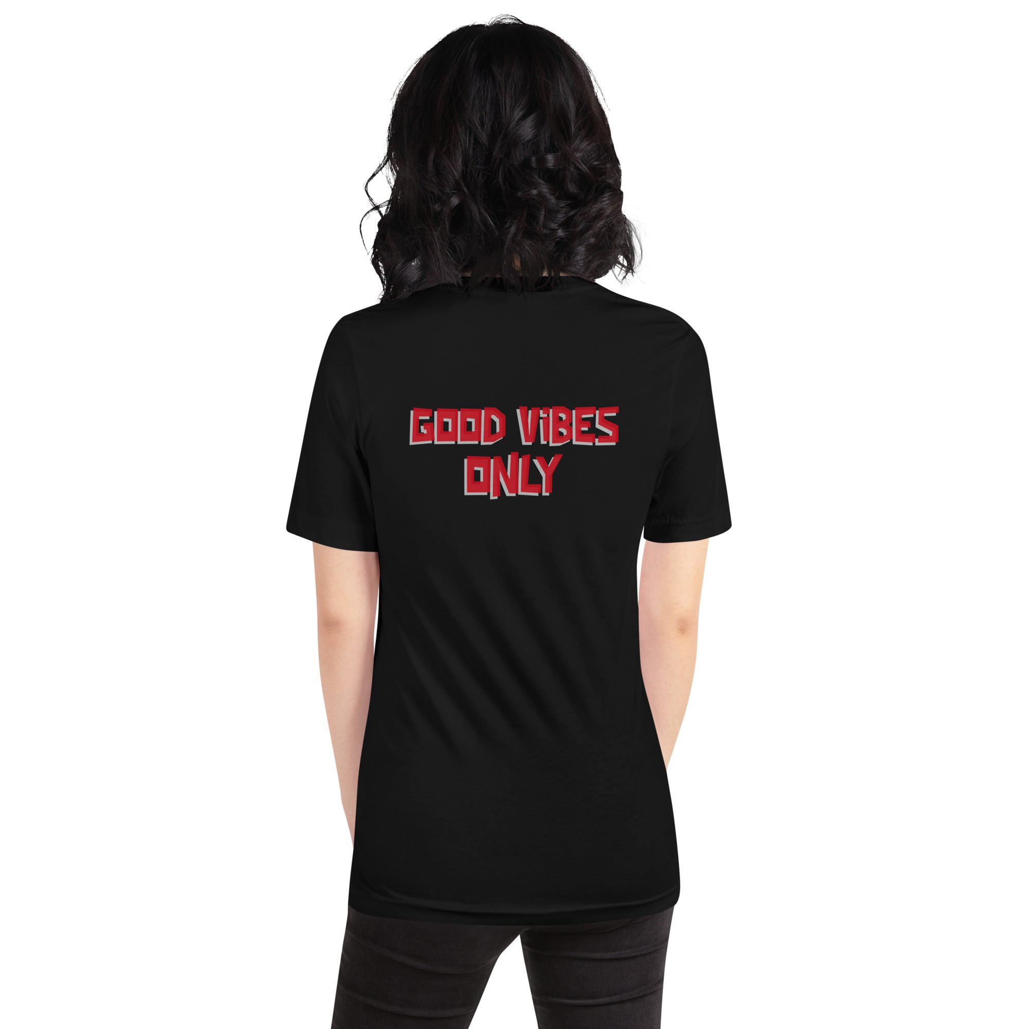 Good vibes only - Unisex t-shirt (back print)