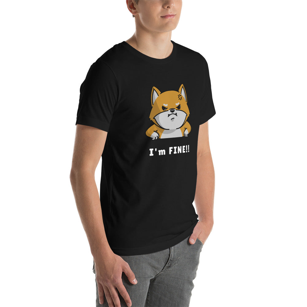 I'm fine - Unisex t-shirt