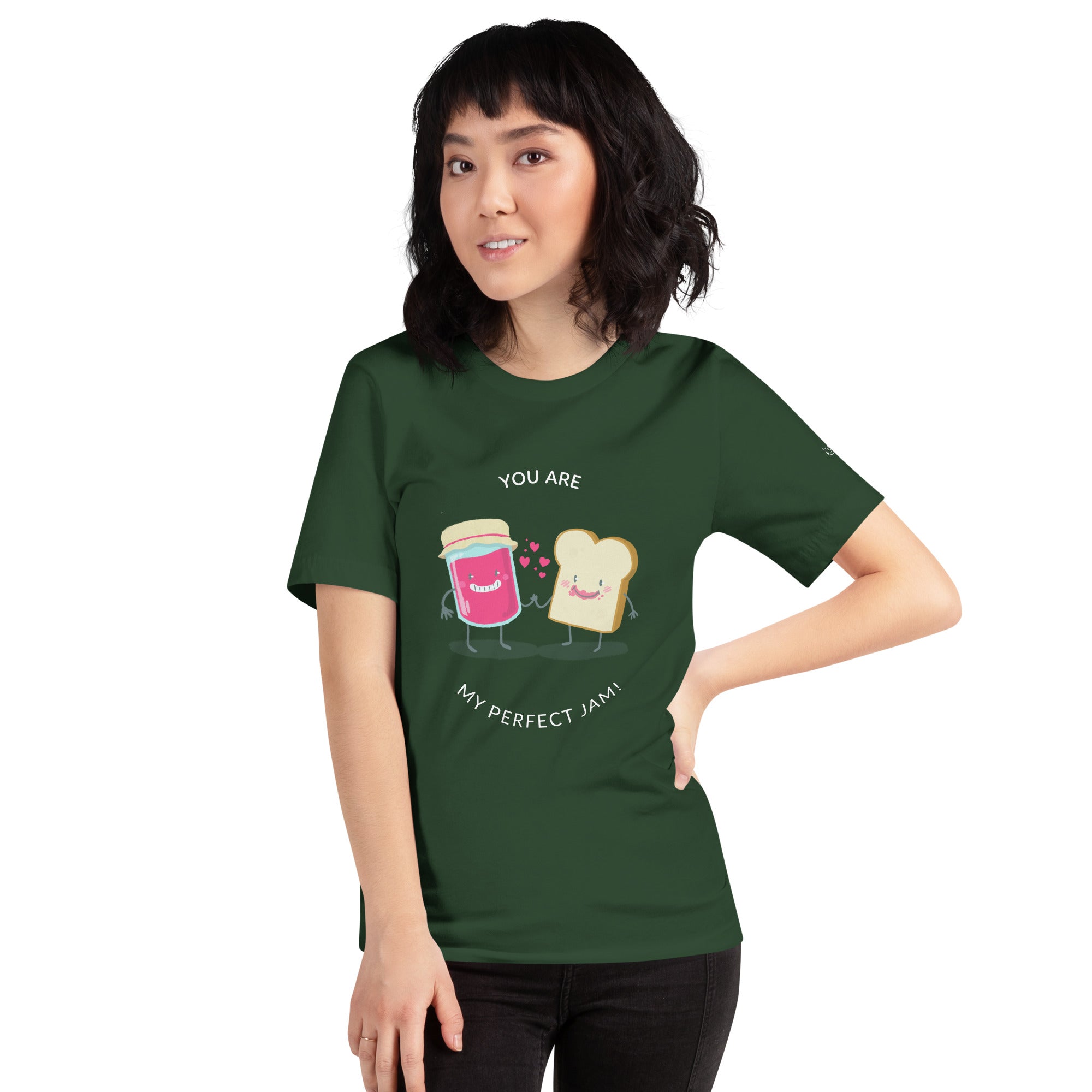 You are my perfect jam - Unisex t-shirt