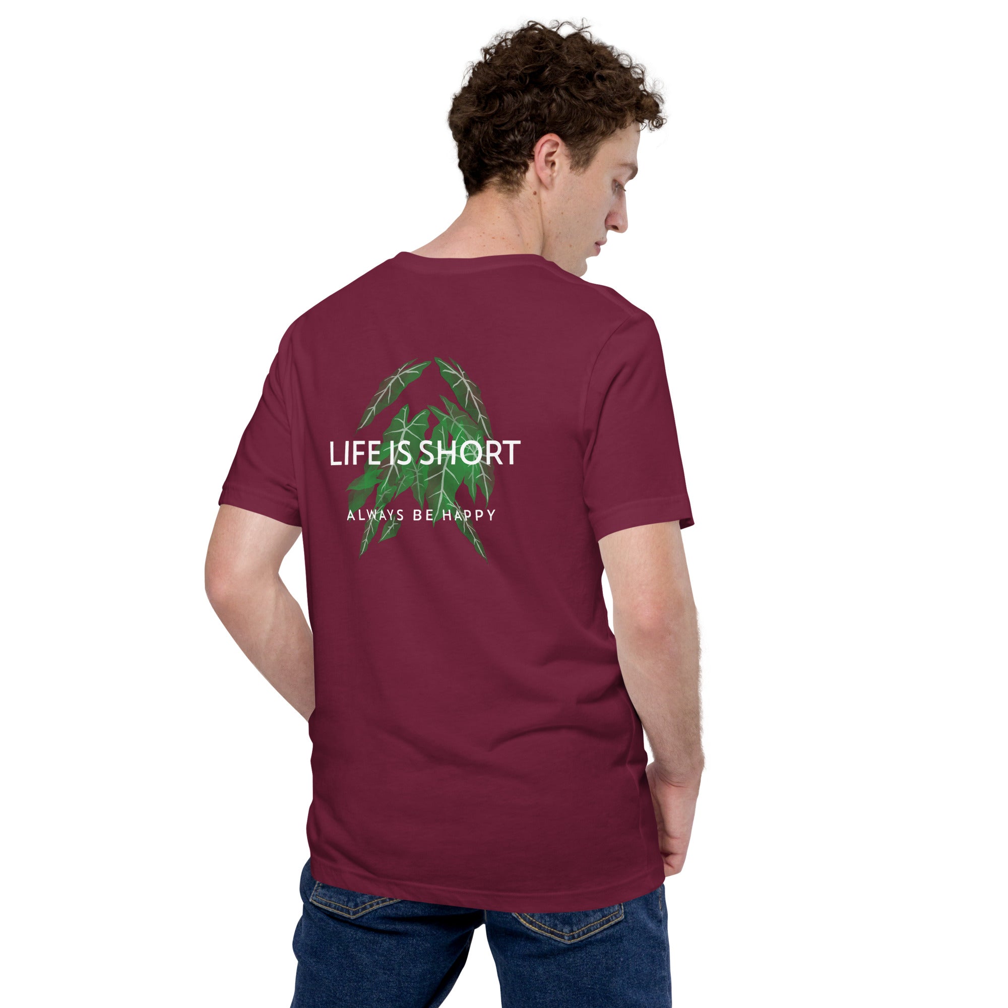 Life is short, always be happy - Unisex t-shirt (back print)