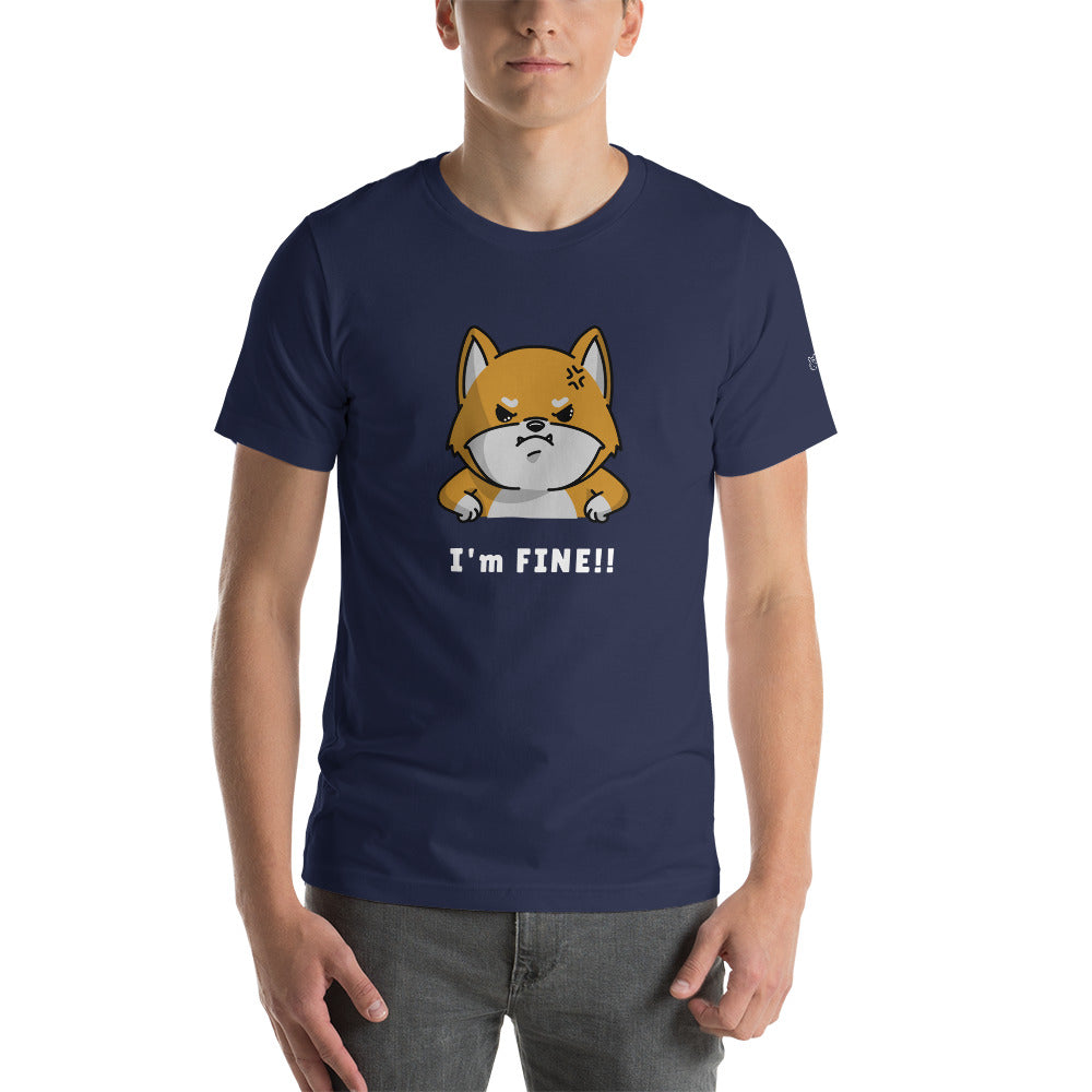 I'm fine - Unisex t-shirt